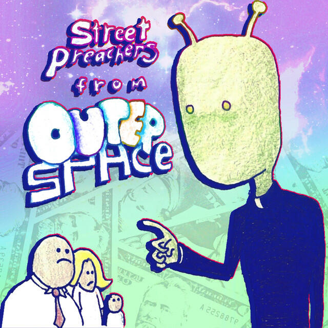 Релиз Street Preachers from Outer Space