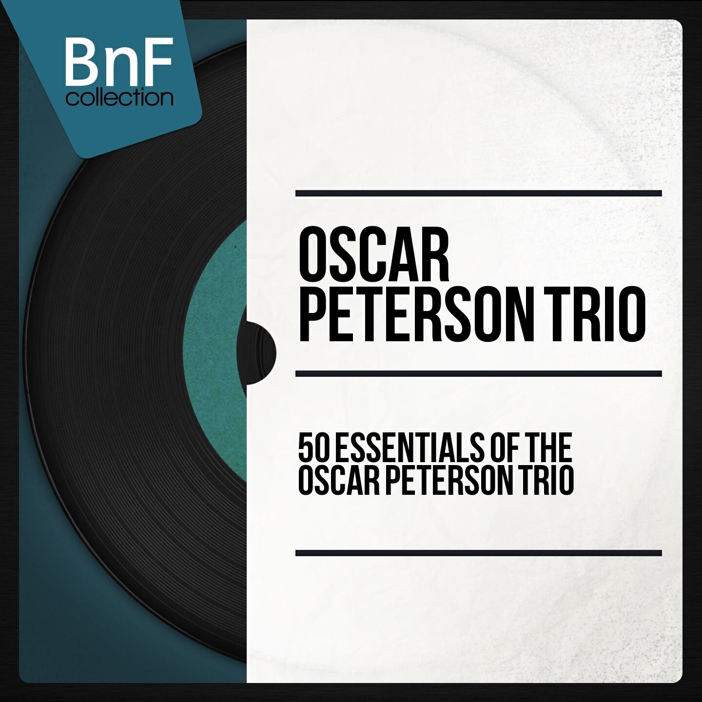 Релиз 50 Essentials of the Oscar Peterson Trio