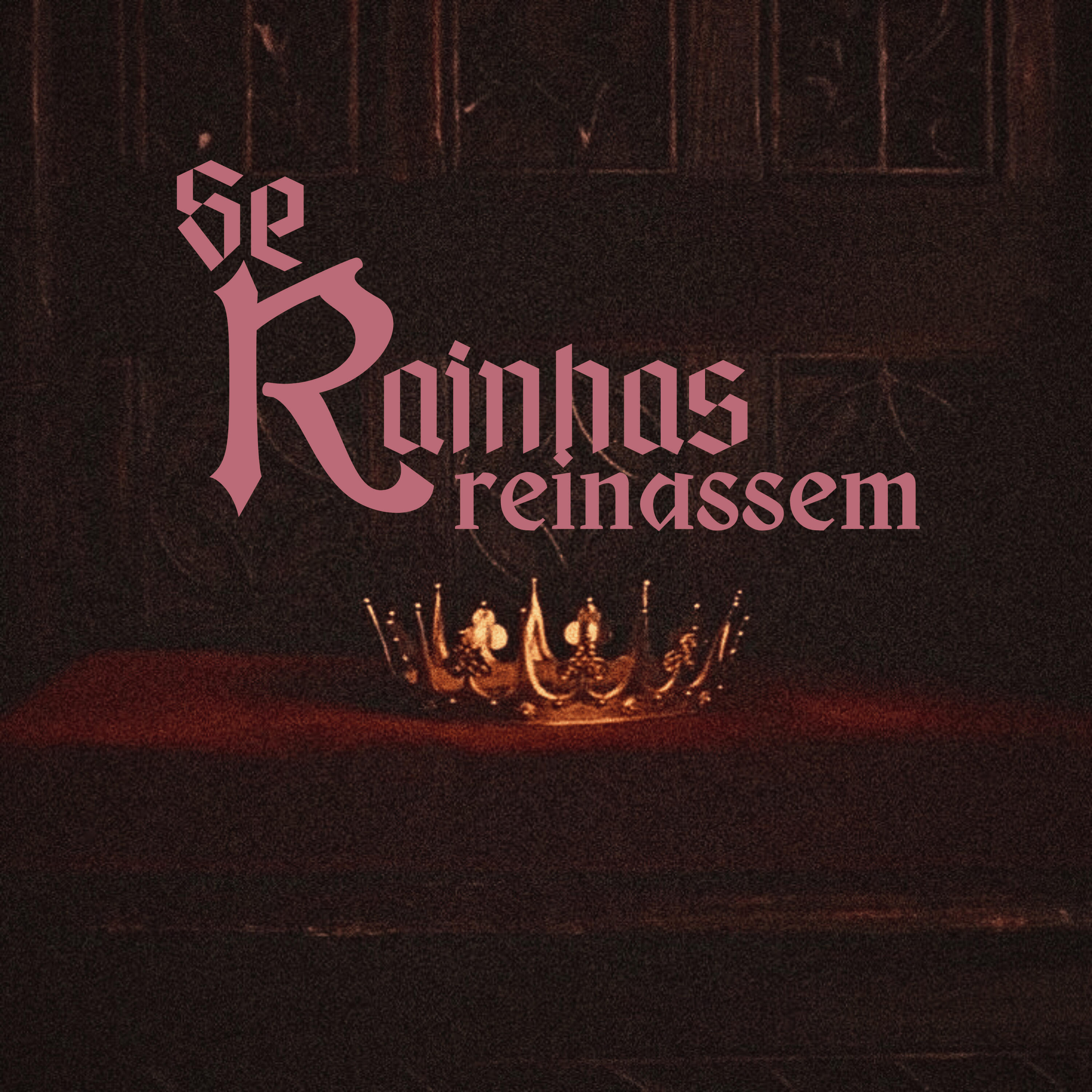 Релиз Se Rainhas Reinassem