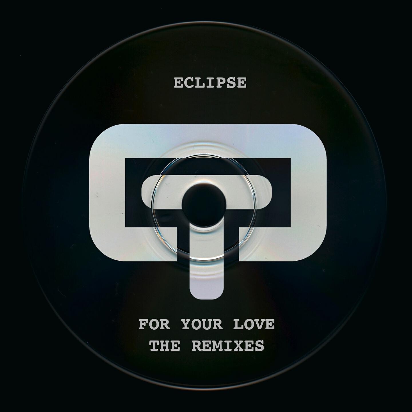 Релиз For Your Love - The Remixes
