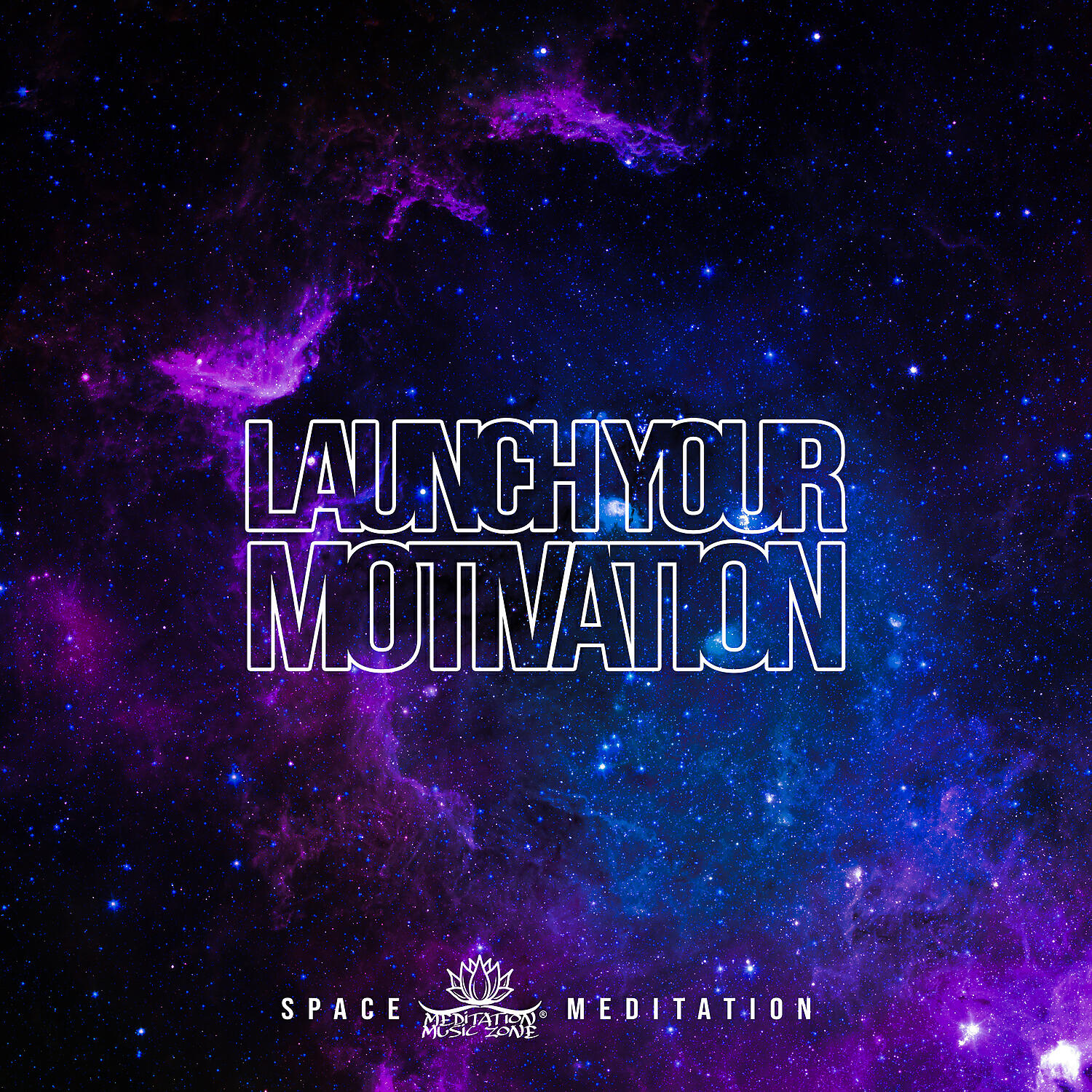 Релиз Launch Your Motivation - Space Meditation: Space Launch to Succeed, Be Successful, Self-Kindness & Deeper Faith