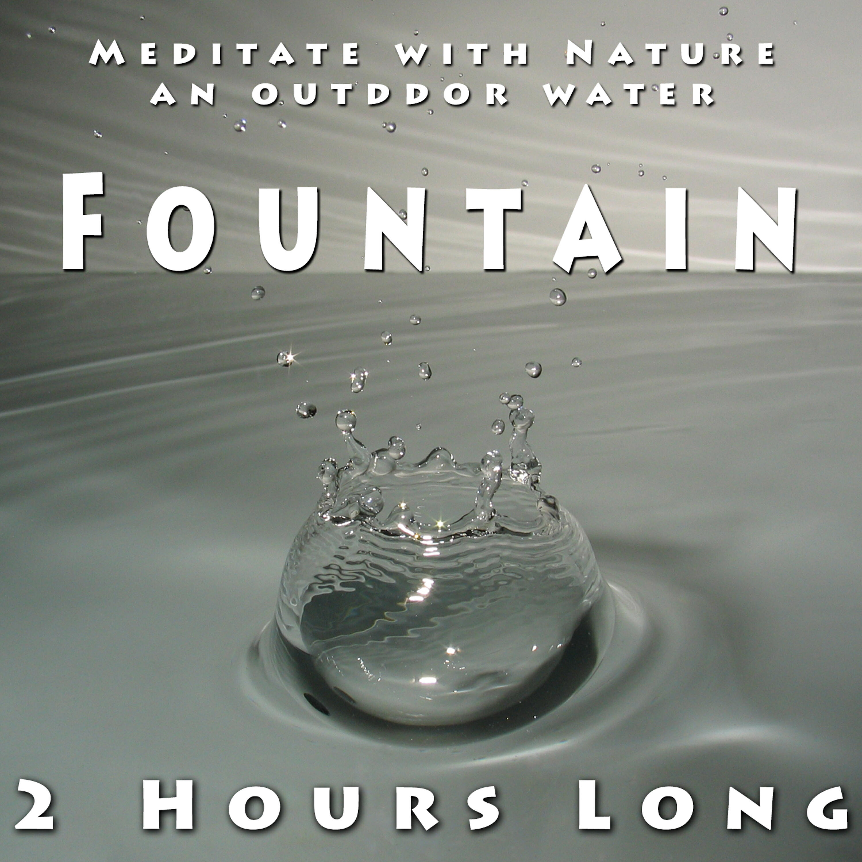 Релиз Meditate with Nature, An Outdoor Water Fountain 2 Hours Long