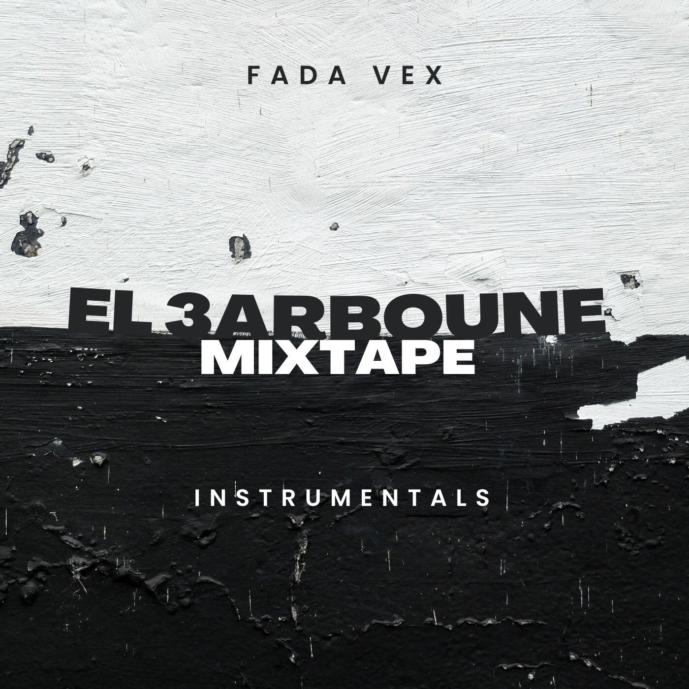 Релиз El 3arboune Mixtape instrumentals