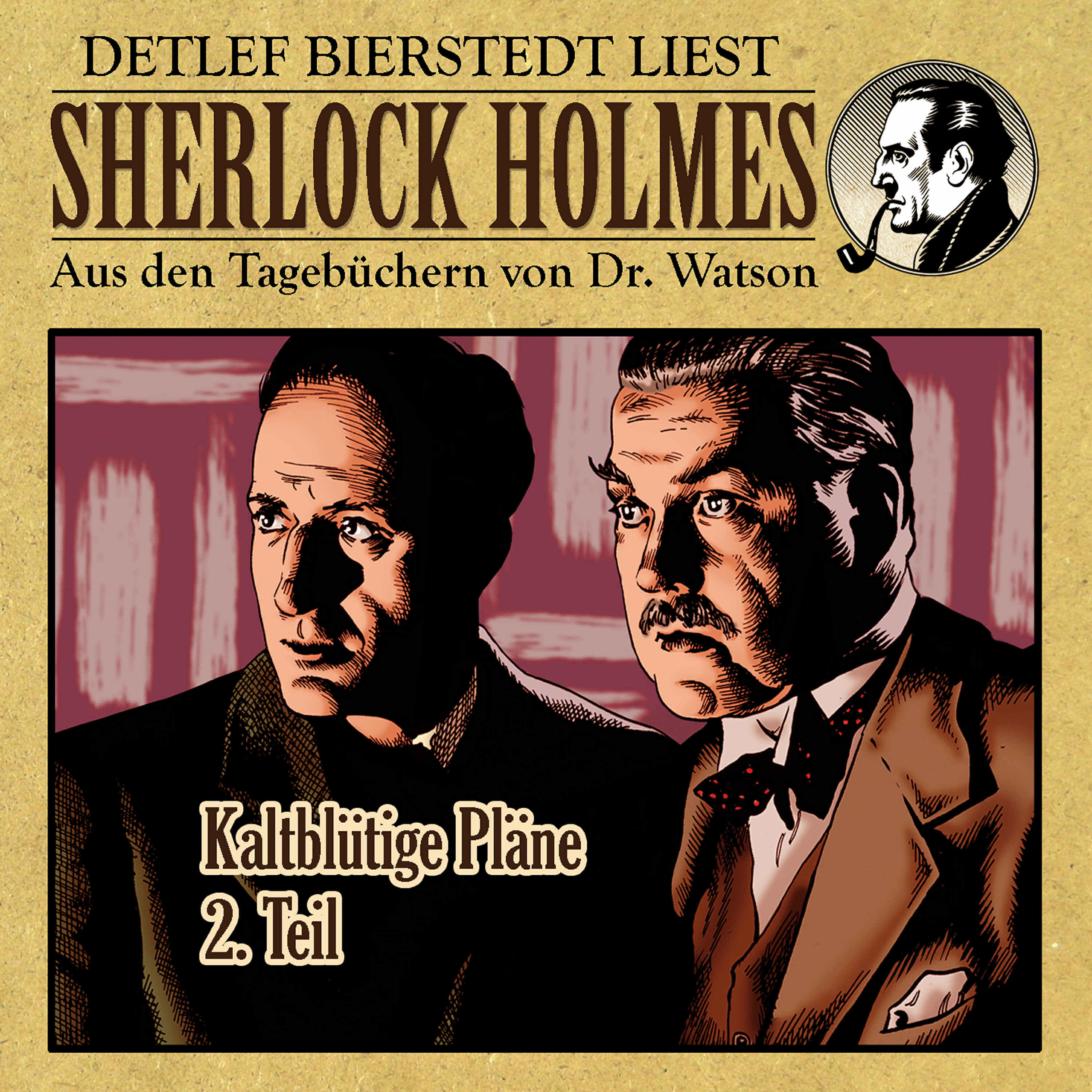 Релиз Kaltblütige Pläne 2. Teil (Sherlock Holmes: Aus den Tagebüchern von Dr. Watson)