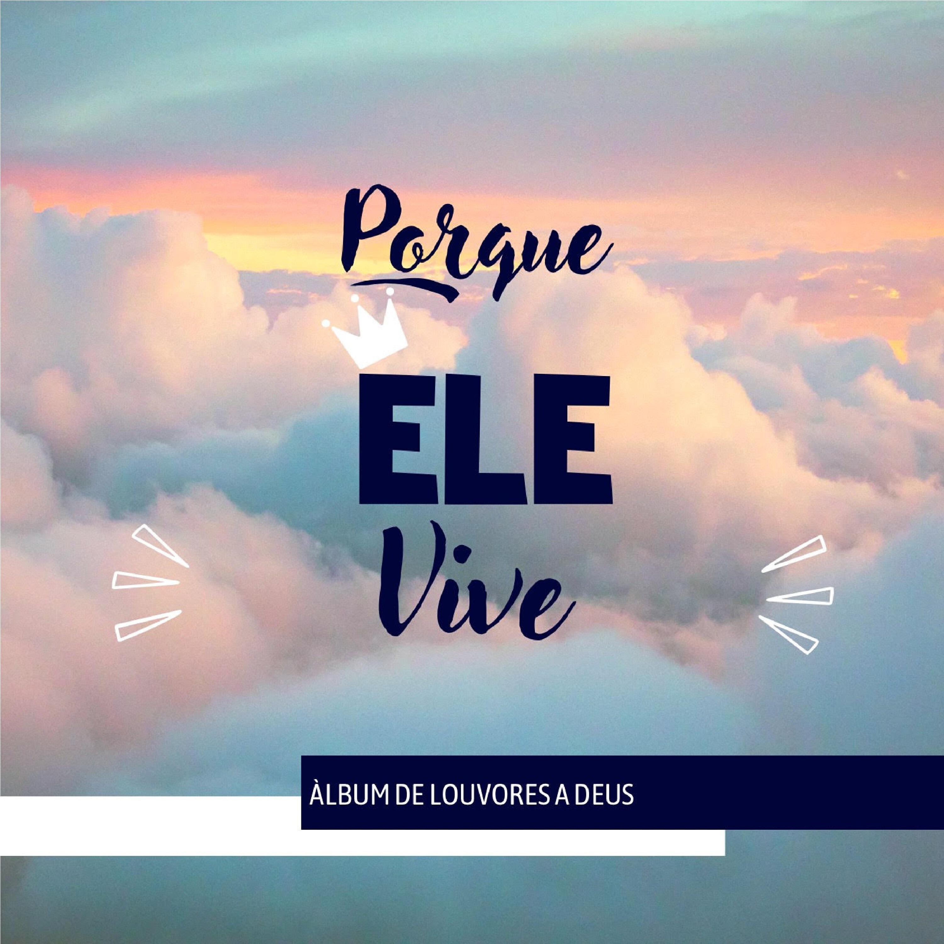 Релиз Porque Ele Vive