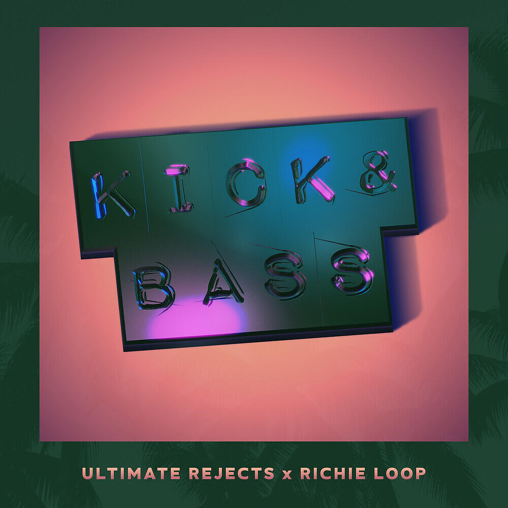 Постер альбома Kick & Bass