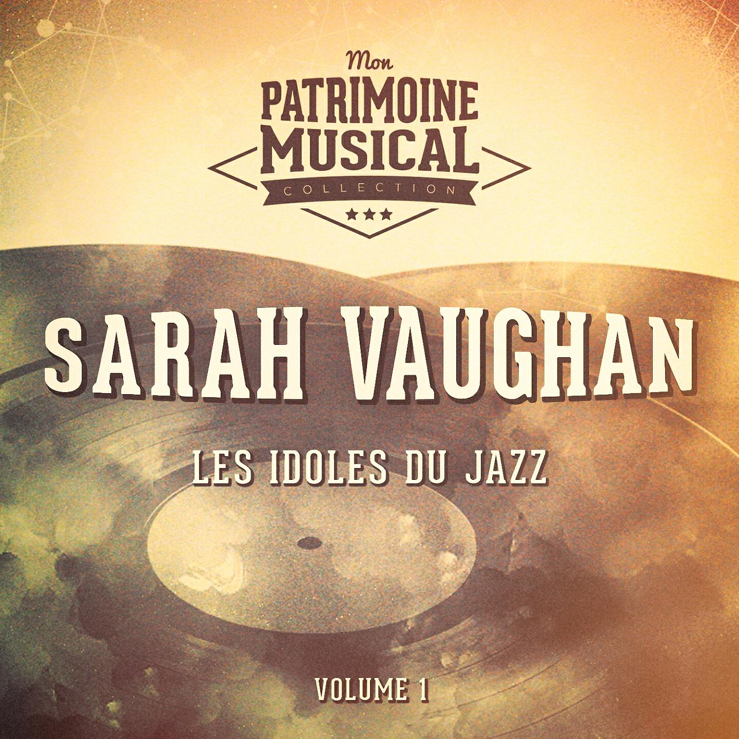 Релиз Les Idoles Du Jazz: Sarah Vaughan, Vol. 1