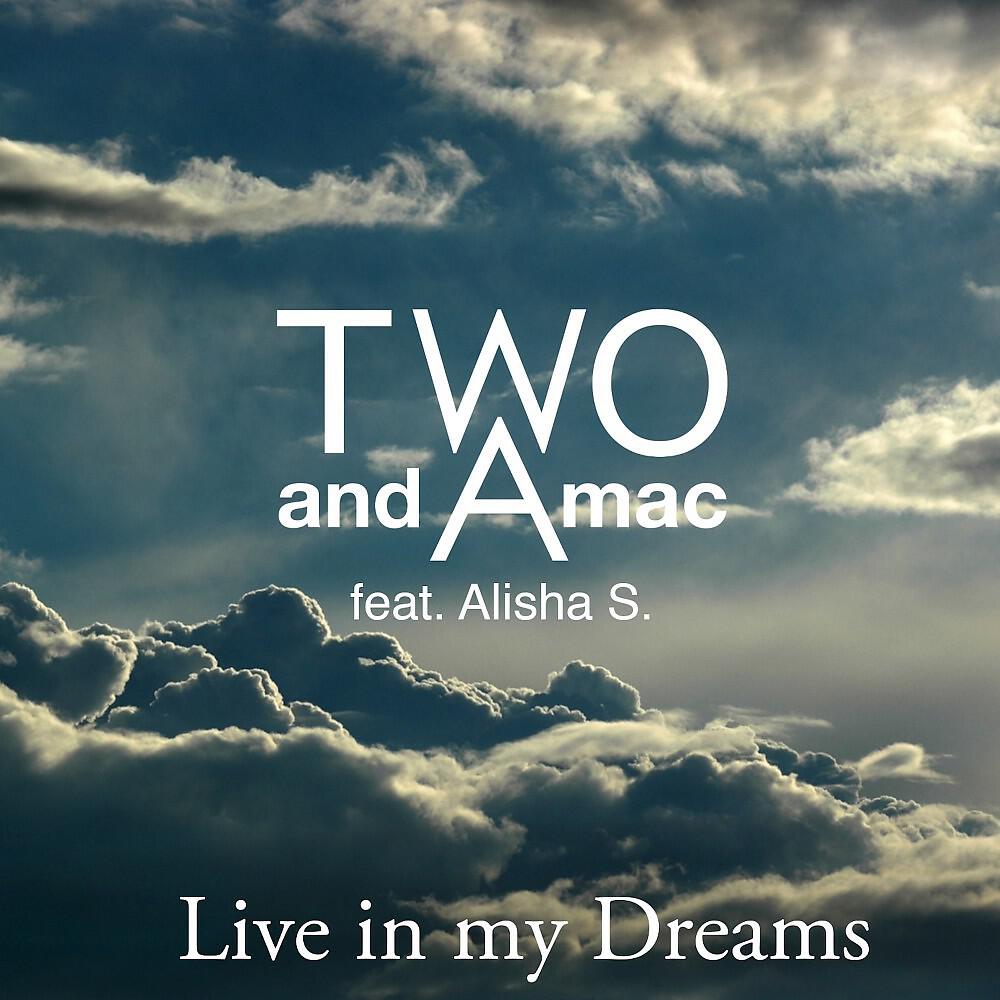 Релиз Live in My Dreams