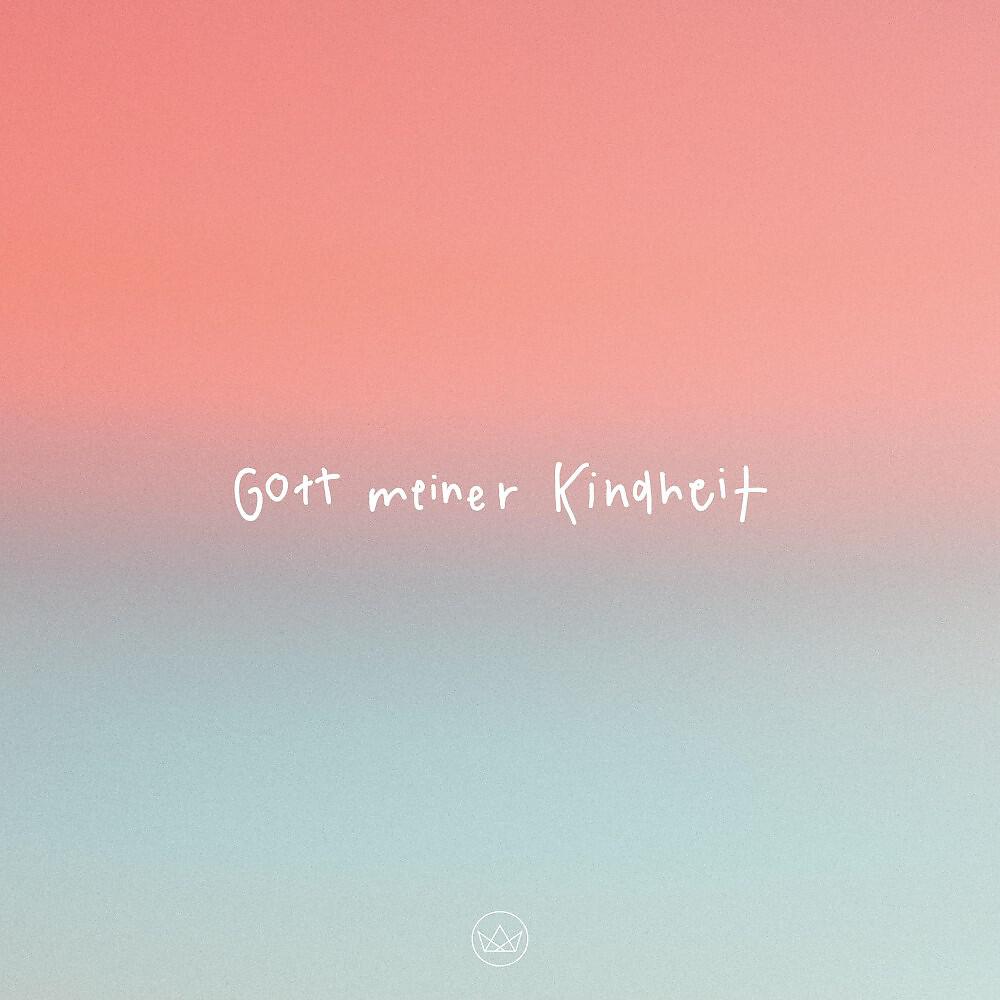 Релиз Gott meiner Kindheit (Live)