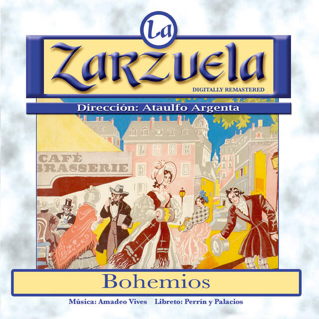 Релиз La Zarzuela: Bohemios