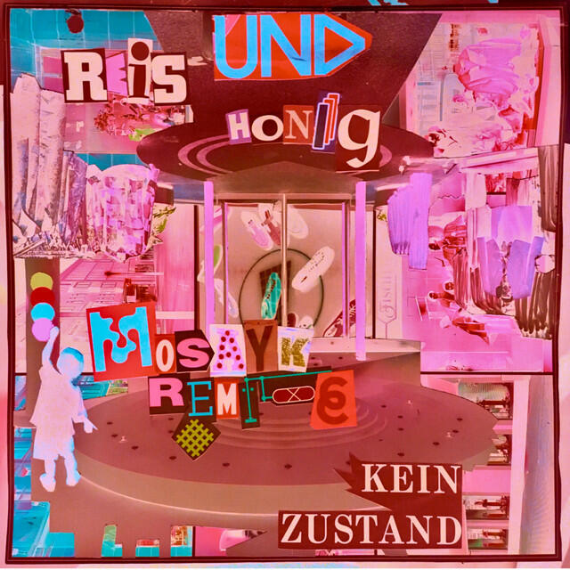 Релиз Reis und Honig - Kein Zustand (Mosayk Remixe)