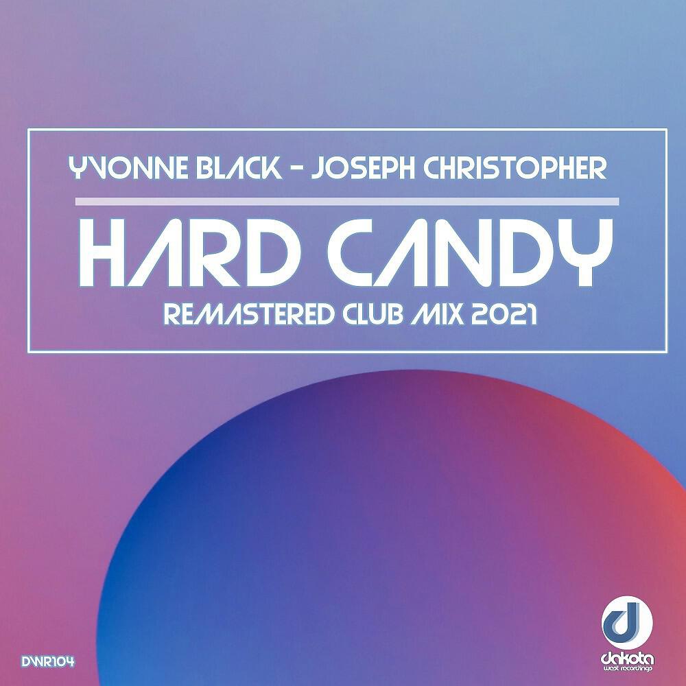 Релиз Hard Candy (Remastered Club Mix 2021)