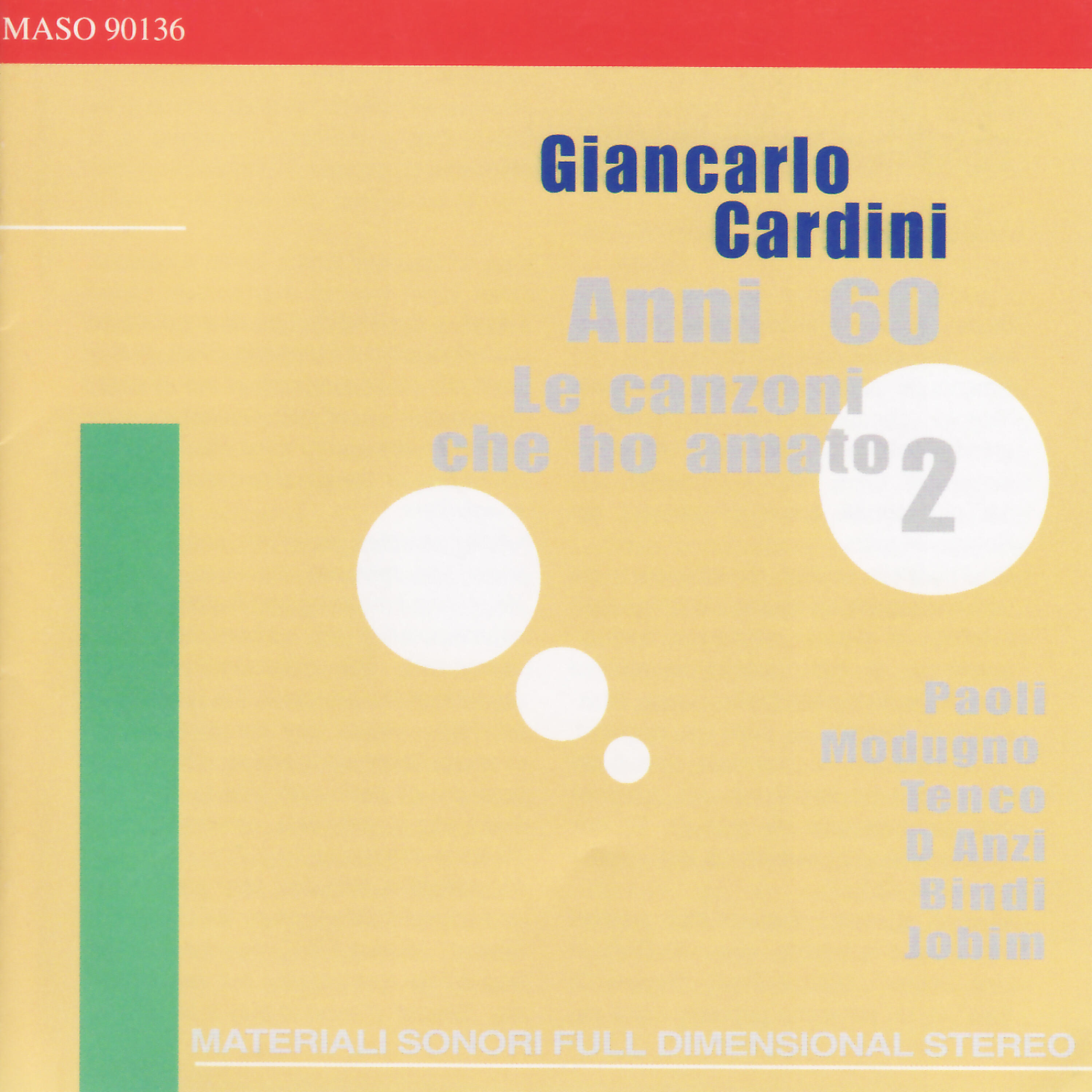 Релиз D Anzi, Modugno, Bindi, Paoli, Tenco, Jobim: Anni 60 le Canzoni Che Ho Amato 2