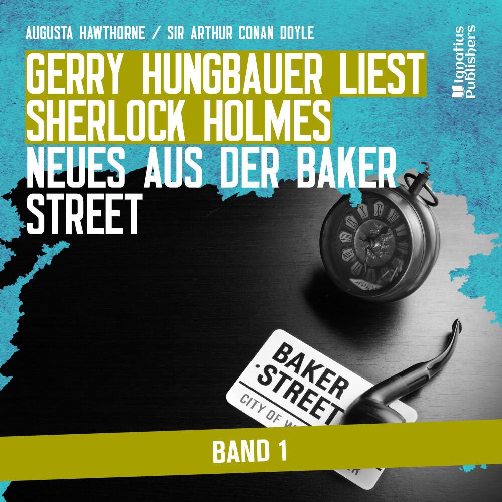 Релиз Gerry Hungbauer liest Sherlock Holmes - Neues aus der Baker Street (Band 1)