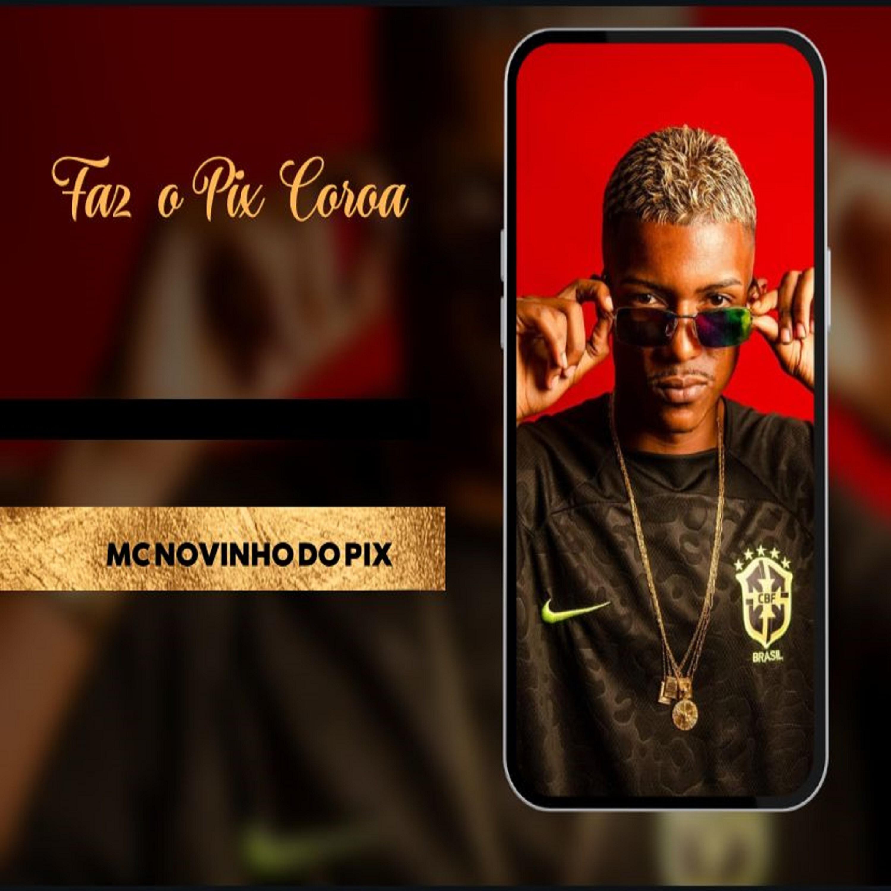 Релиз Faz o Pix Coroa