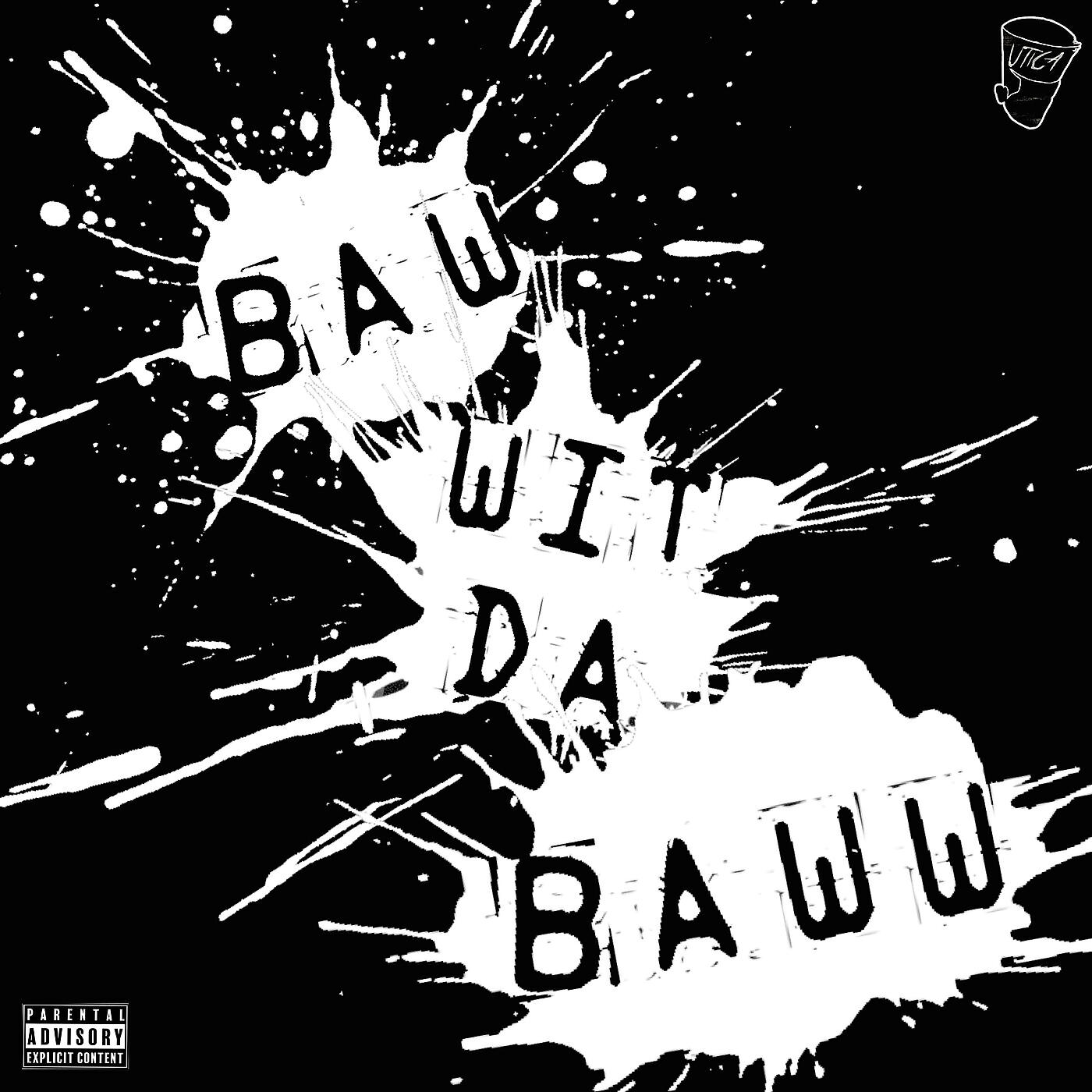 Постер альбома Baw Wit da Baww