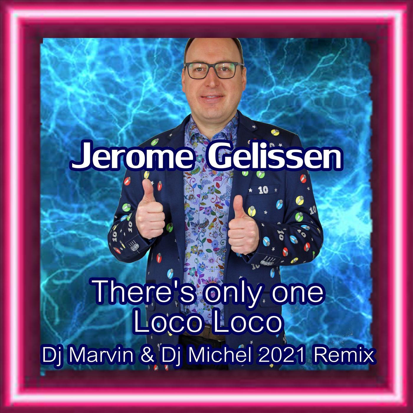 Релиз There's Only One Loco Loco (DJ Marvin & DJ Michel 2021 Remix)