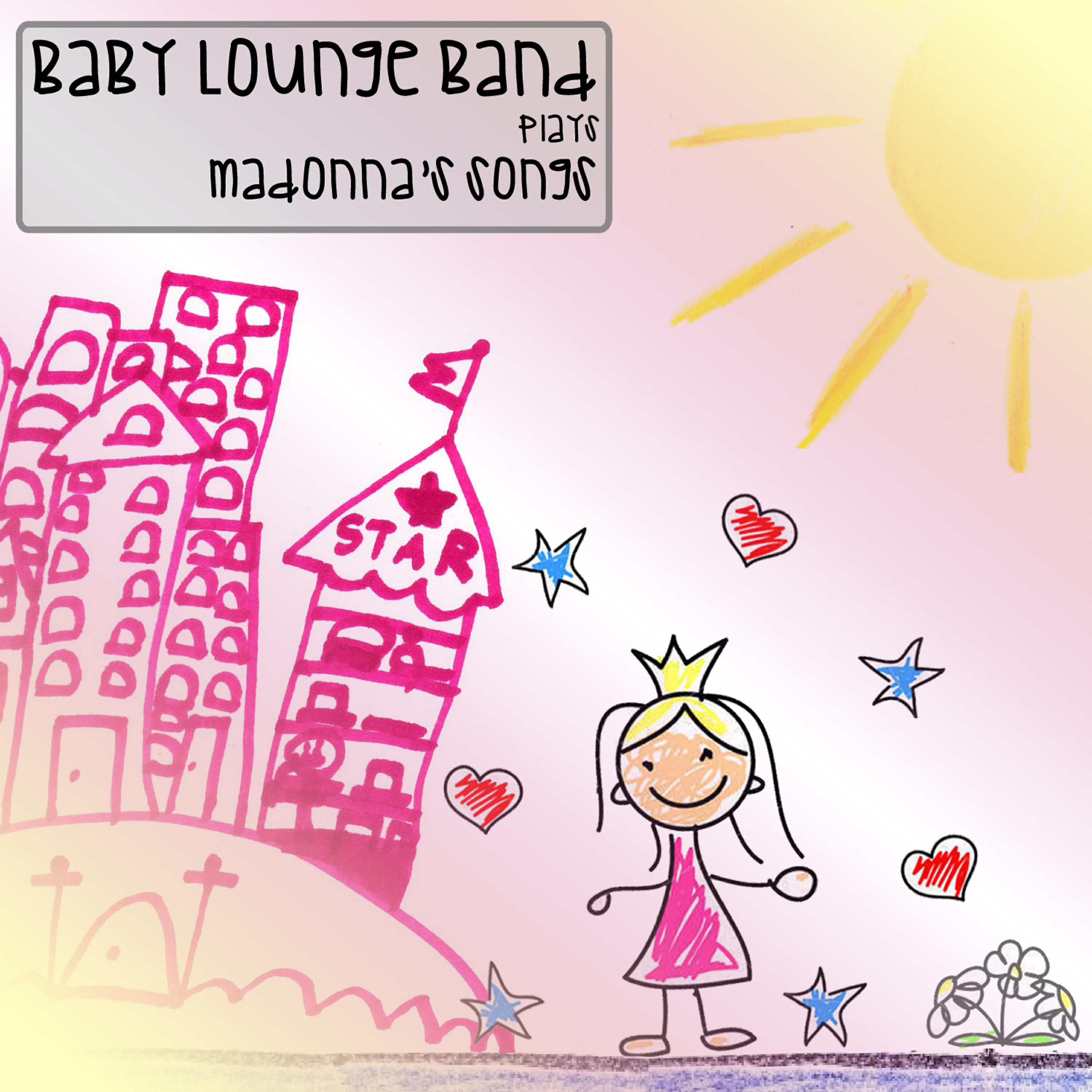 Релиз Baby Lounge Band Plays Madonna´s Songs