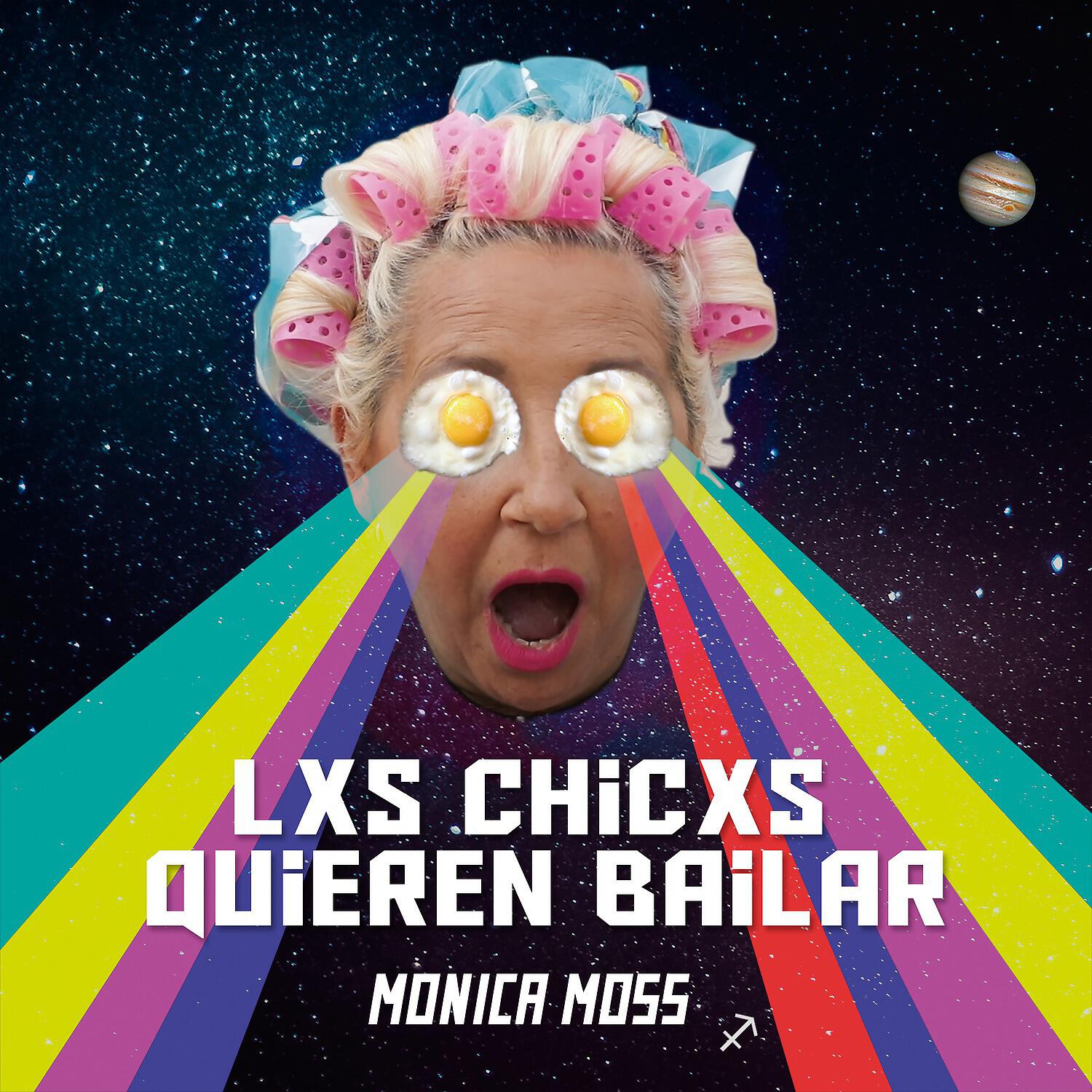 Релиз Lxs Chicxs Quieren Bailar