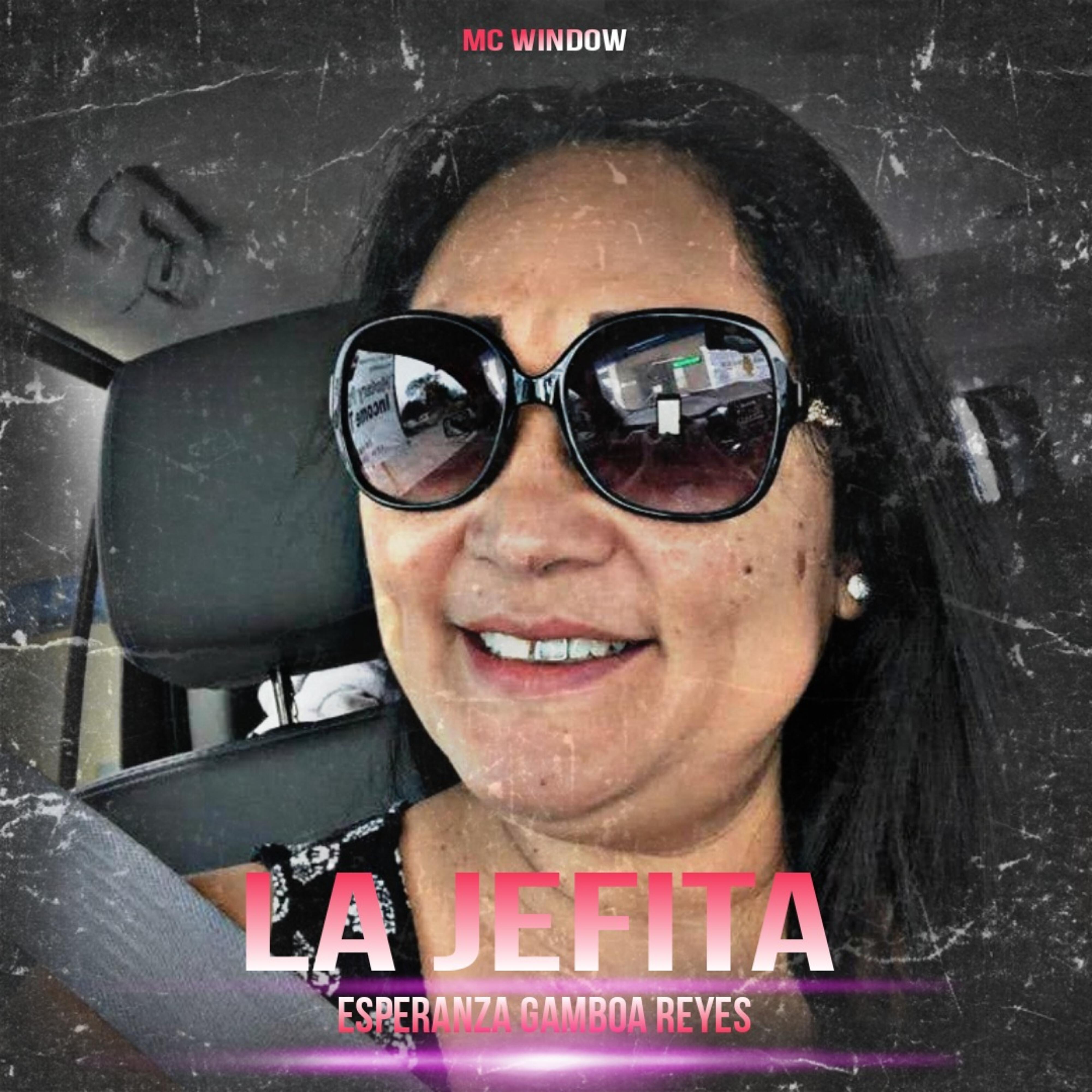 Релиз La Jefita Esperanza Gamboa Reyes