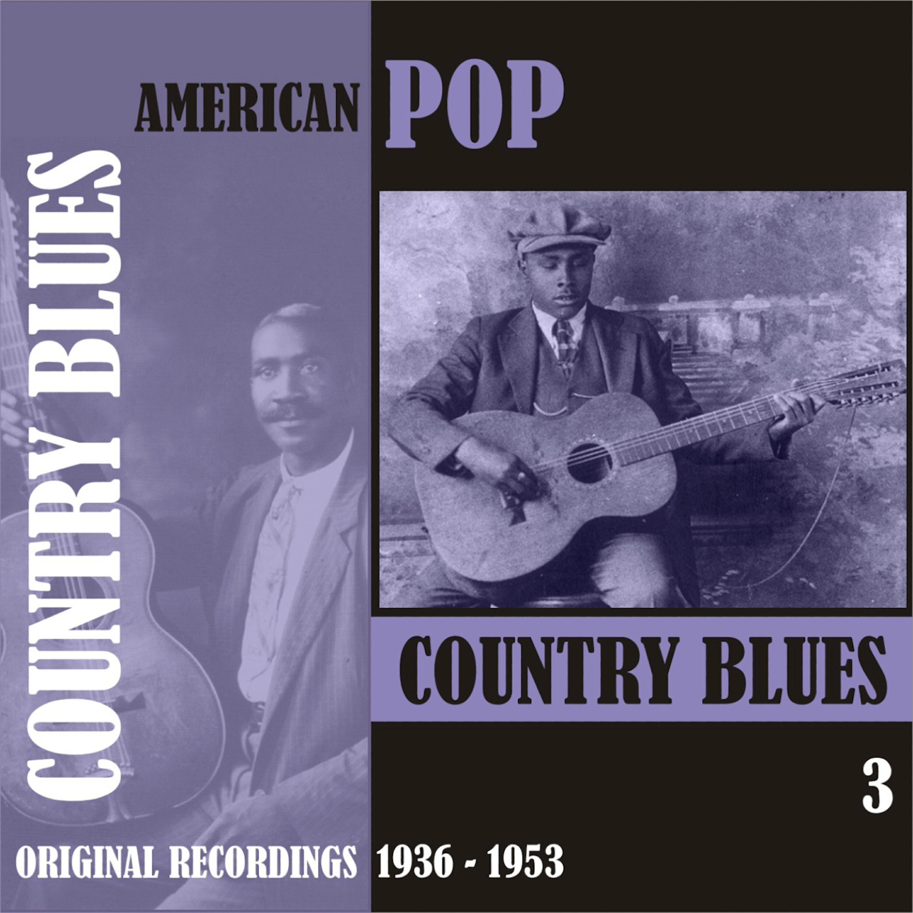 Постер альбома American Pop / Country Blues, Volume 3 [1936 - 1953)