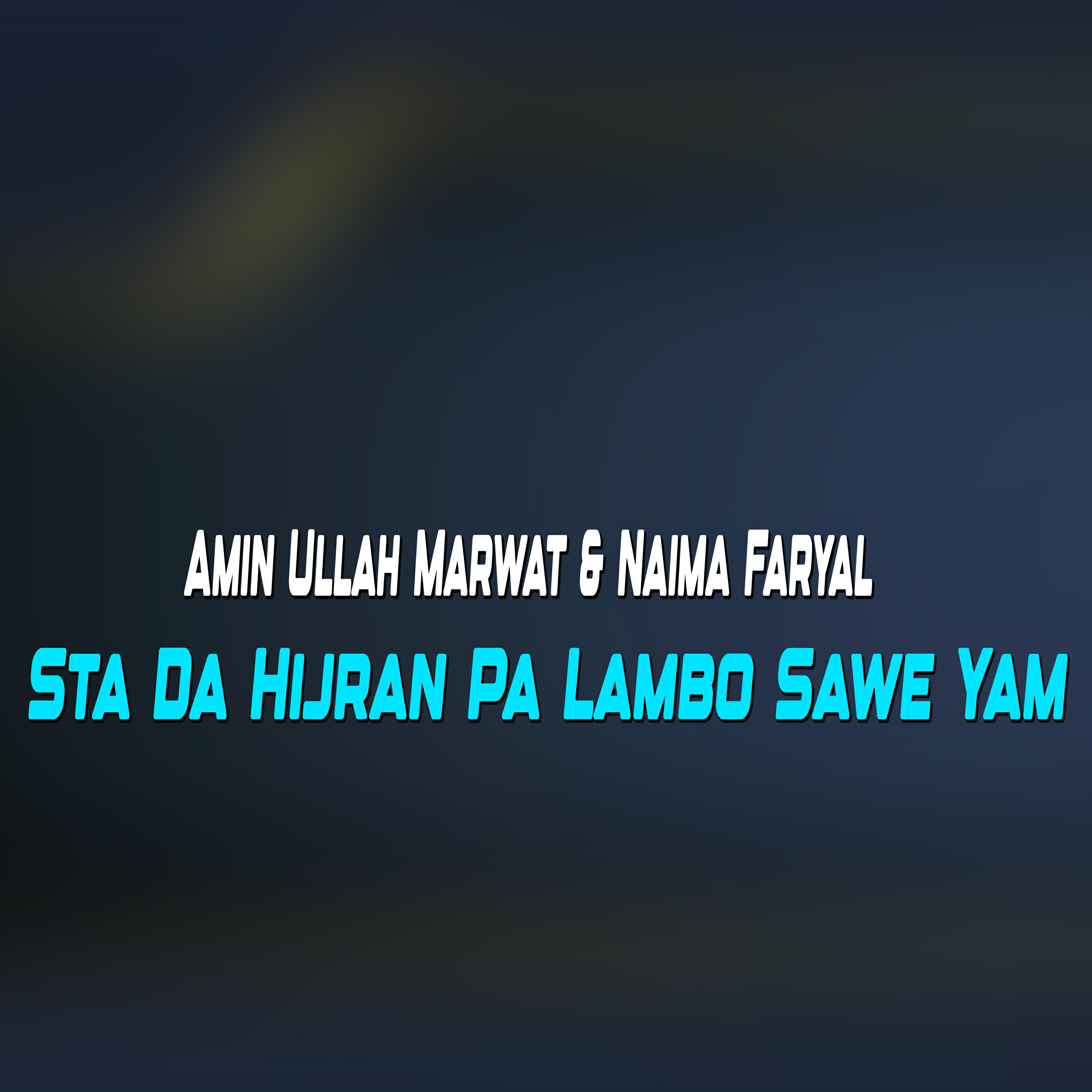 Релиз Sta Da Hijran Pa Lambo Sawe Yam
