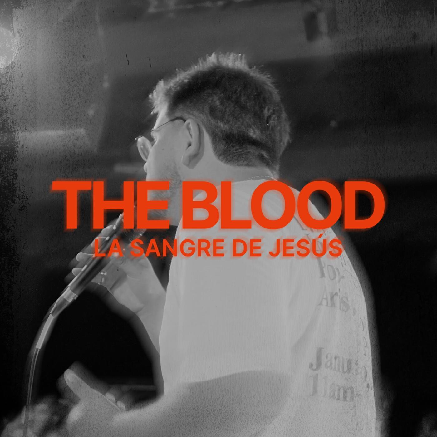 Релиз La Sangre De Jesús (The Blood) [En Vivo]