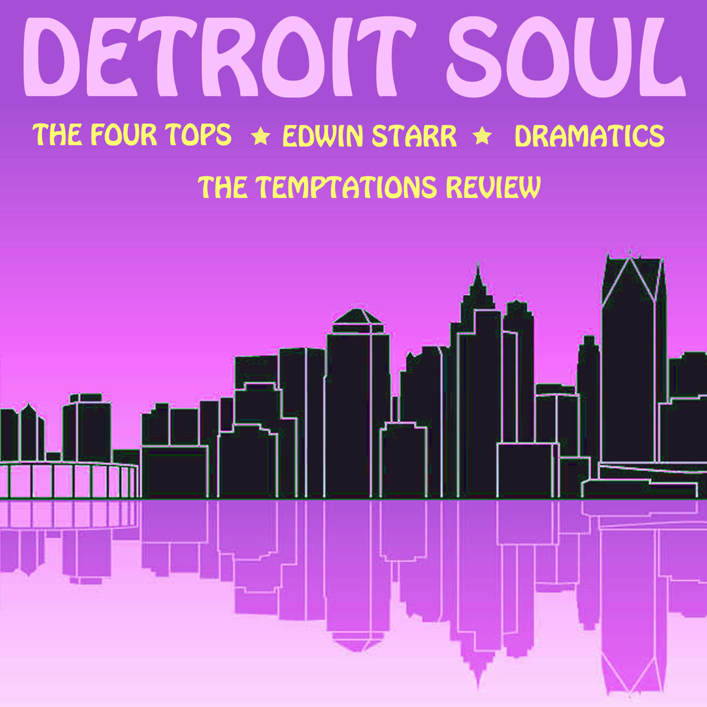 Релиз Detroit Soul: The Four Tops, Edwin Starr, Dramatics, Temptations Review