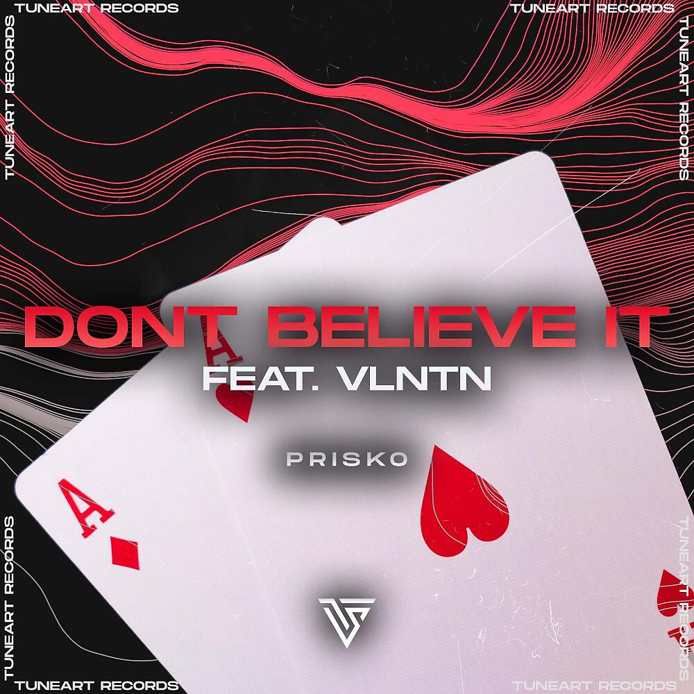 Релиз Don't Believe It