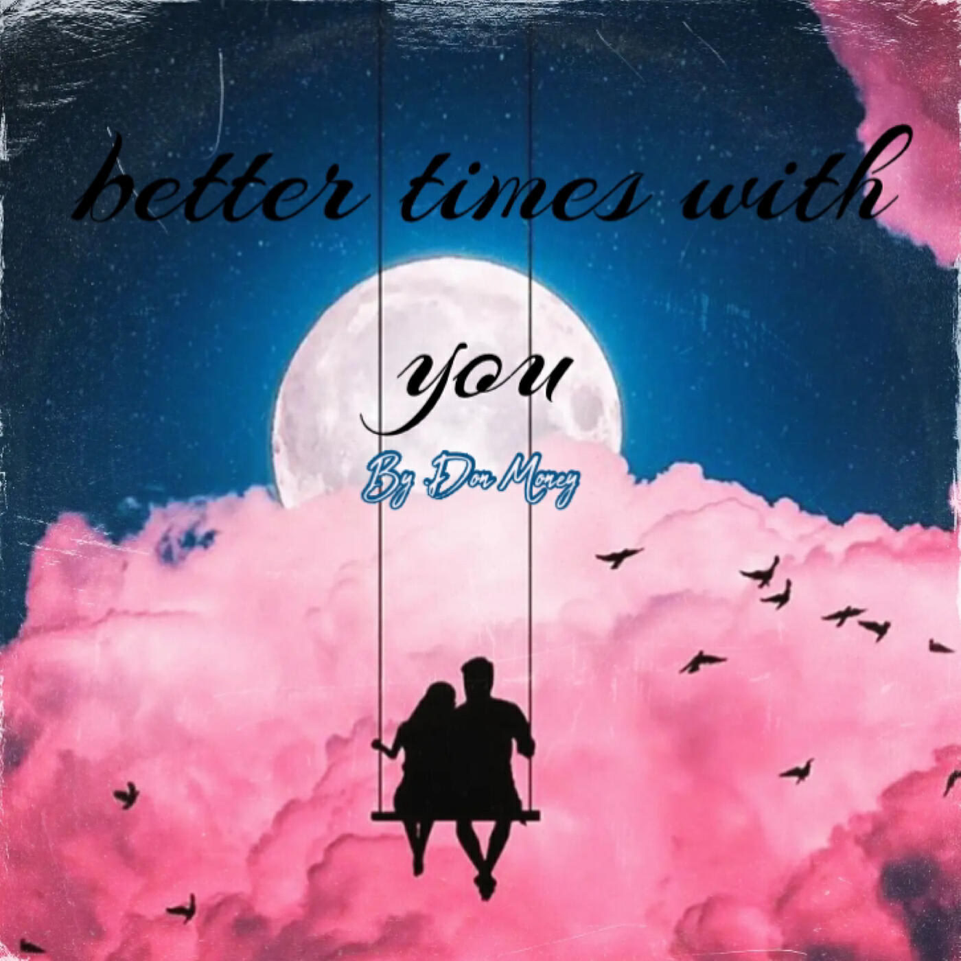 Релиз Better Times with You