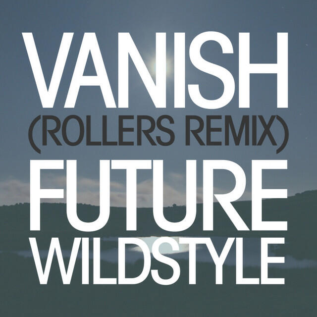Релиз Vanish (Rollers Remix)
