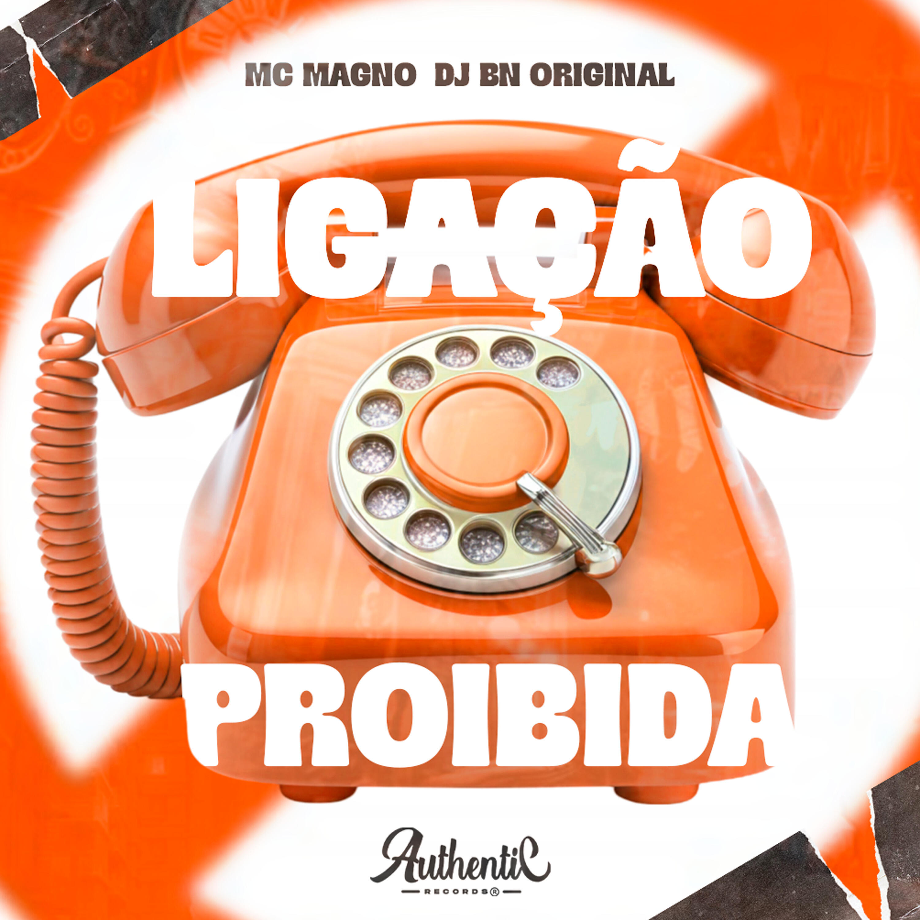 Скачать песню DJ BN ORIGINAL, Authentic Records, MC Magno - Ligação Proibida бесплатно в MP3 для Android и iOS