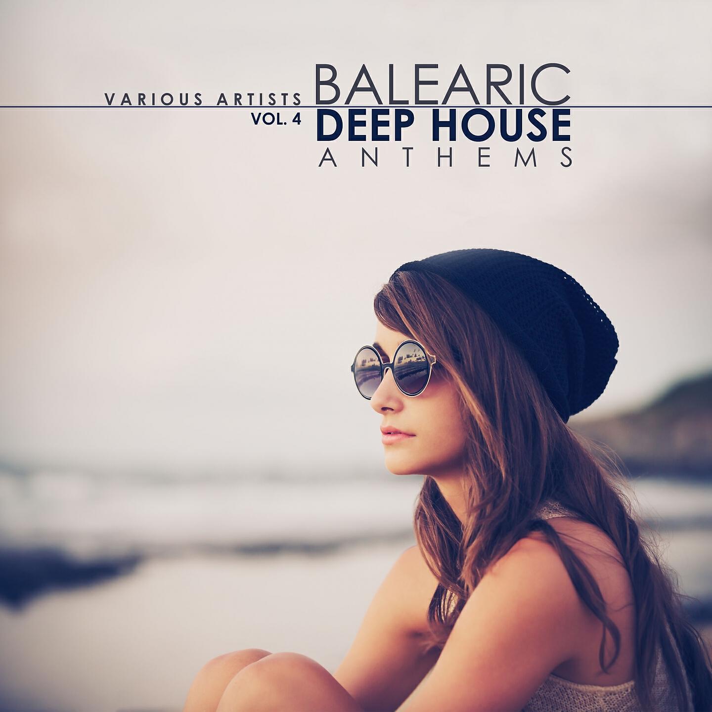 Релиз Balearic Deep House Anthems, Vol. 4
