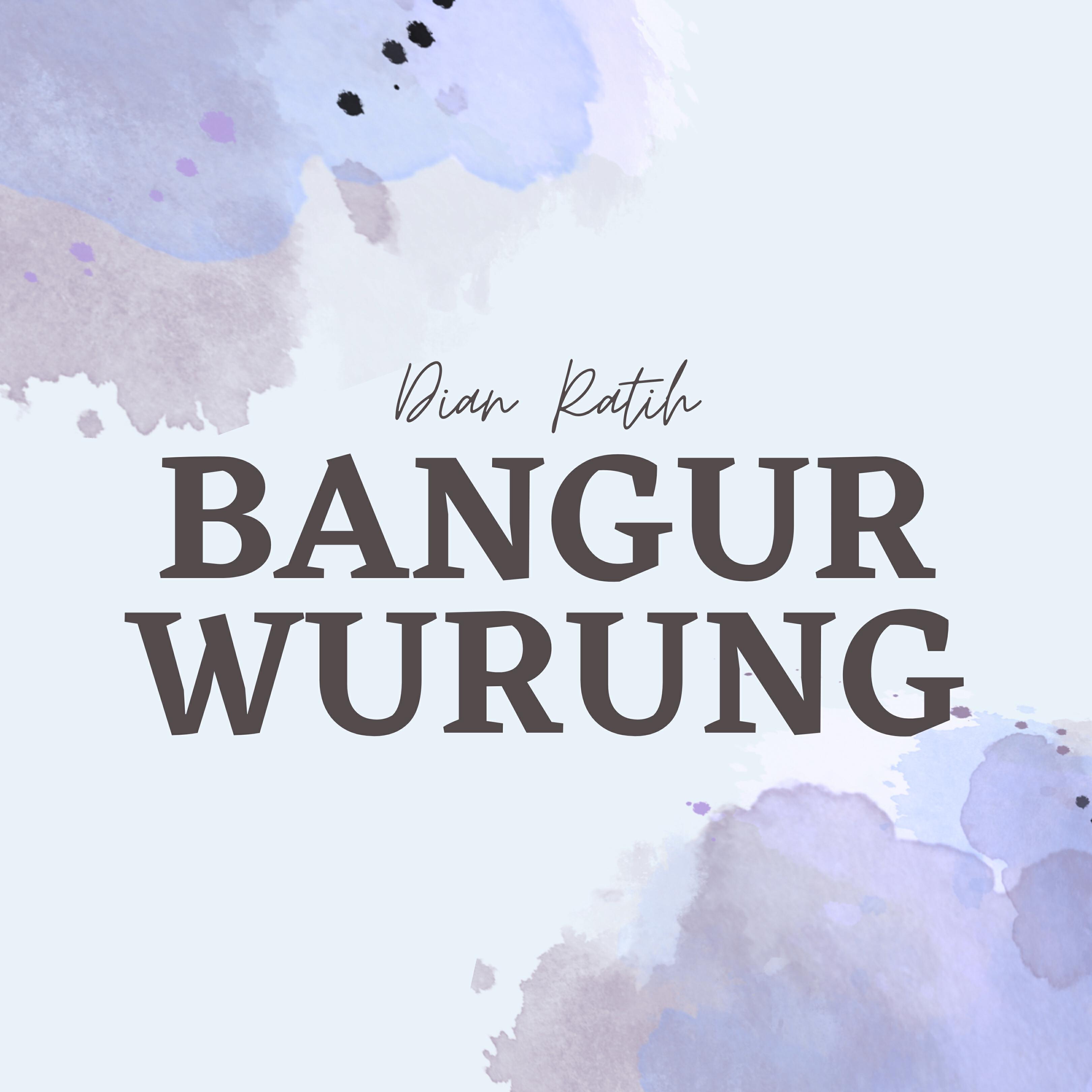 Релиз Bangur Wurung