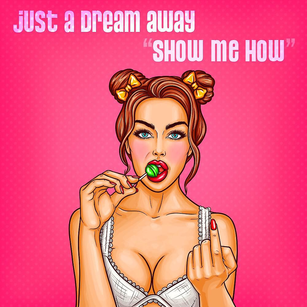 Релиз Show Me How