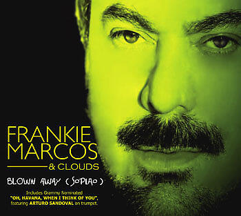 Frankie Marcos & Clouds