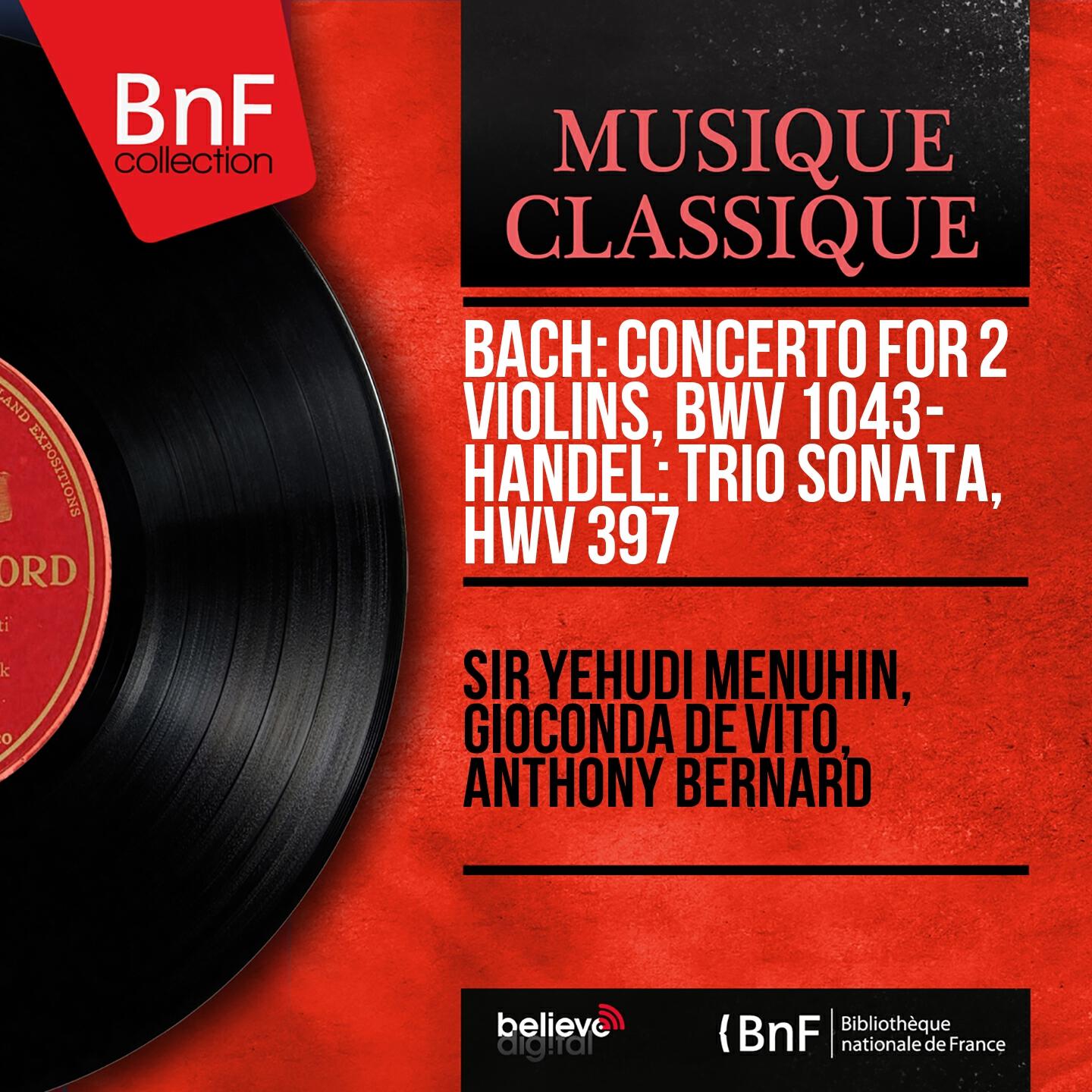Релиз Bach: Concerto for 2 Violins, BWV 1043 - Handel: Trio Sonata, HWV 397 (Mono Version)