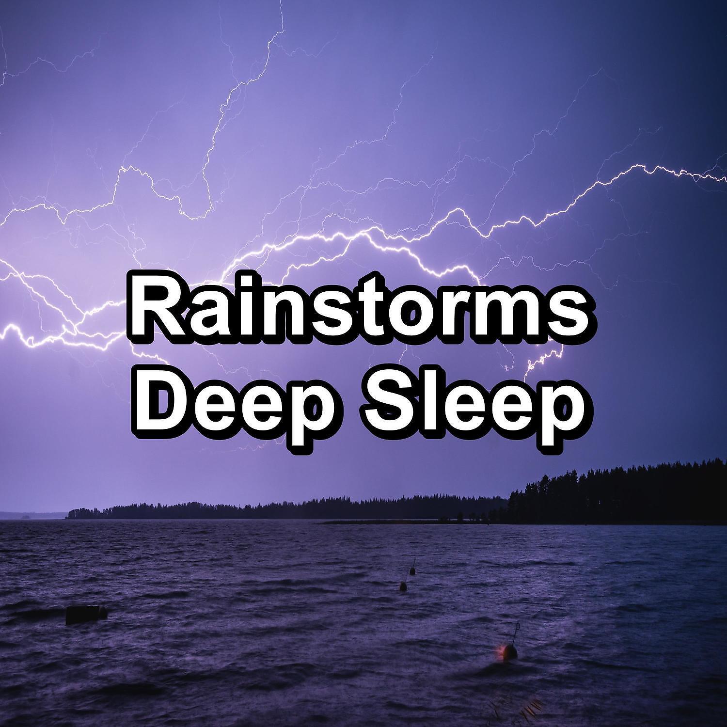 Релиз Rainstorms Deep Sleep