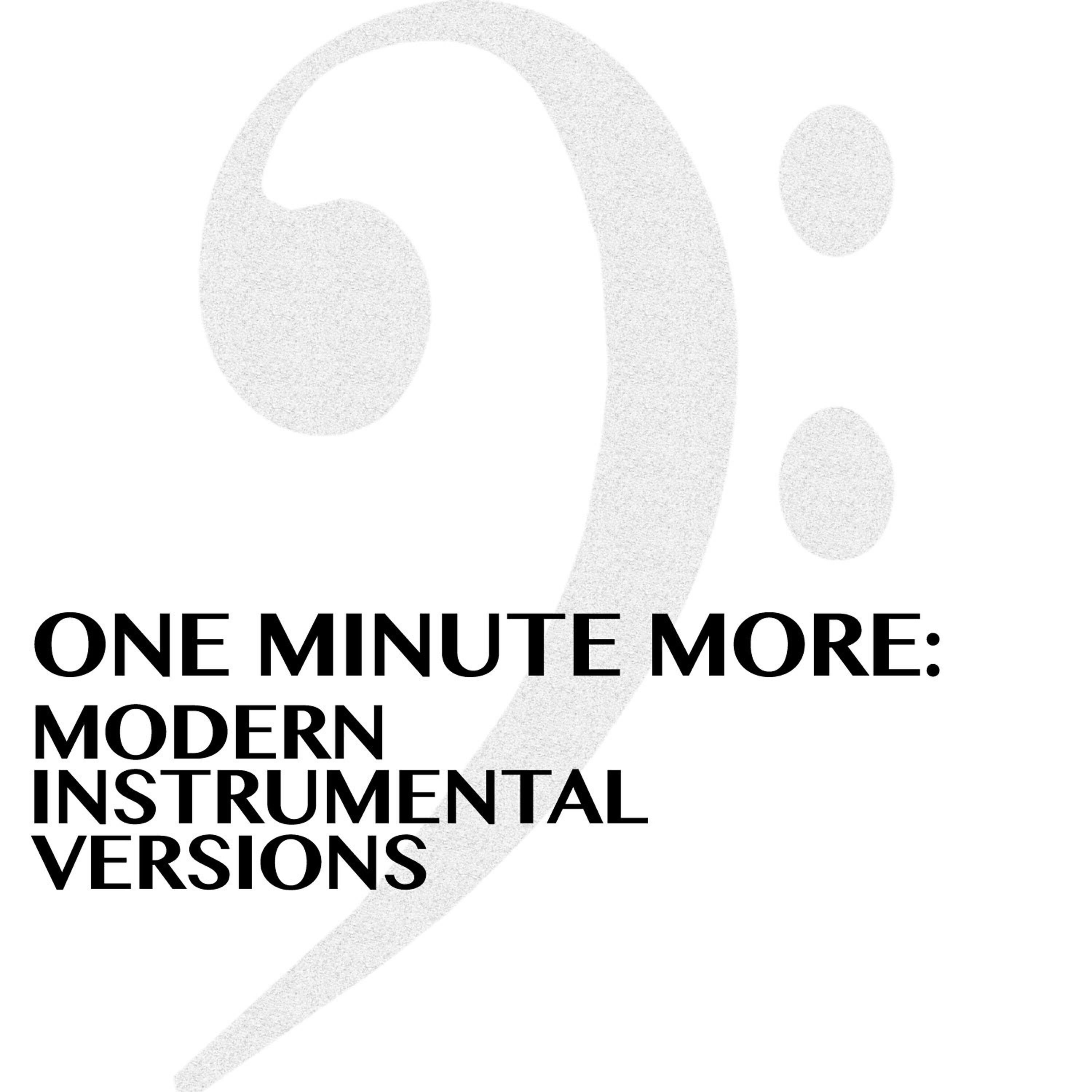 Релиз One Minute More: Modern Instrumental Versions