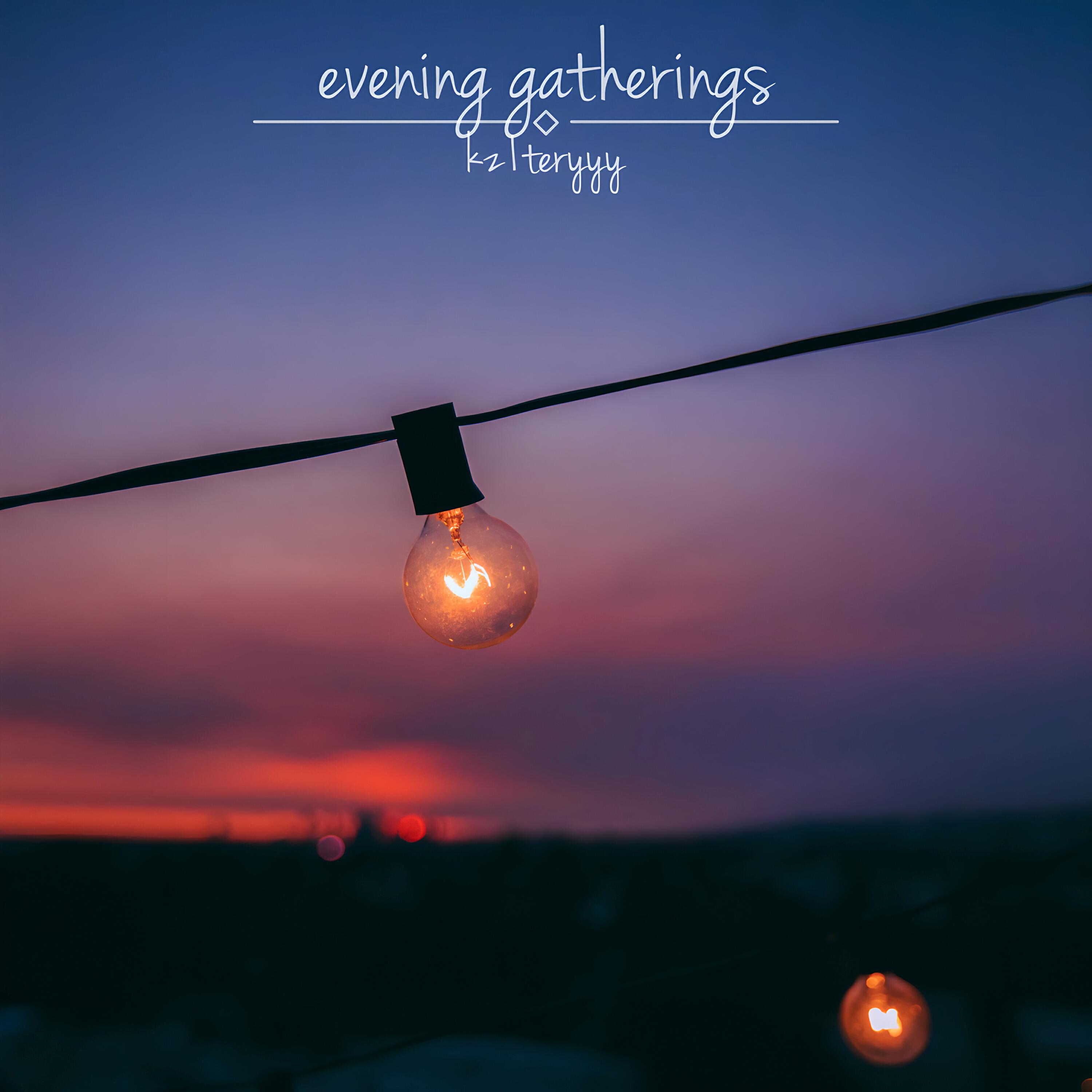 Релиз Evening Gatherings