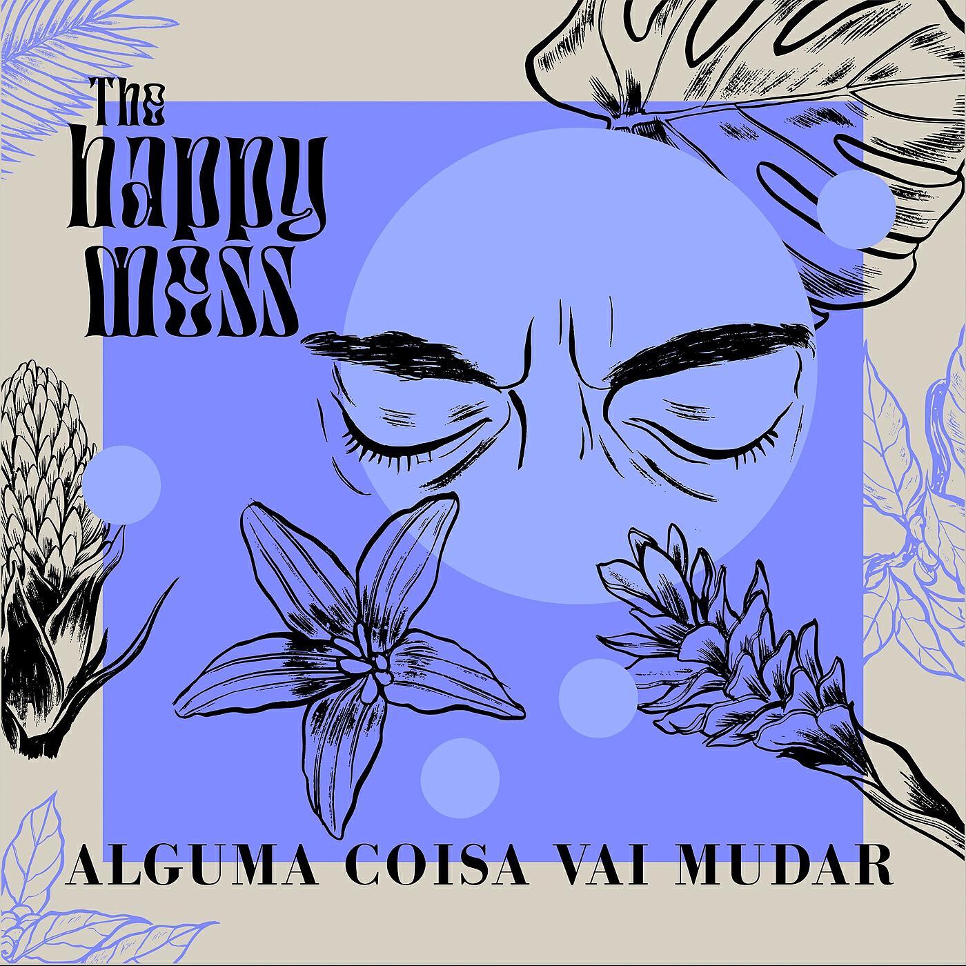 Релиз Alguma Coisa Vai Mudar