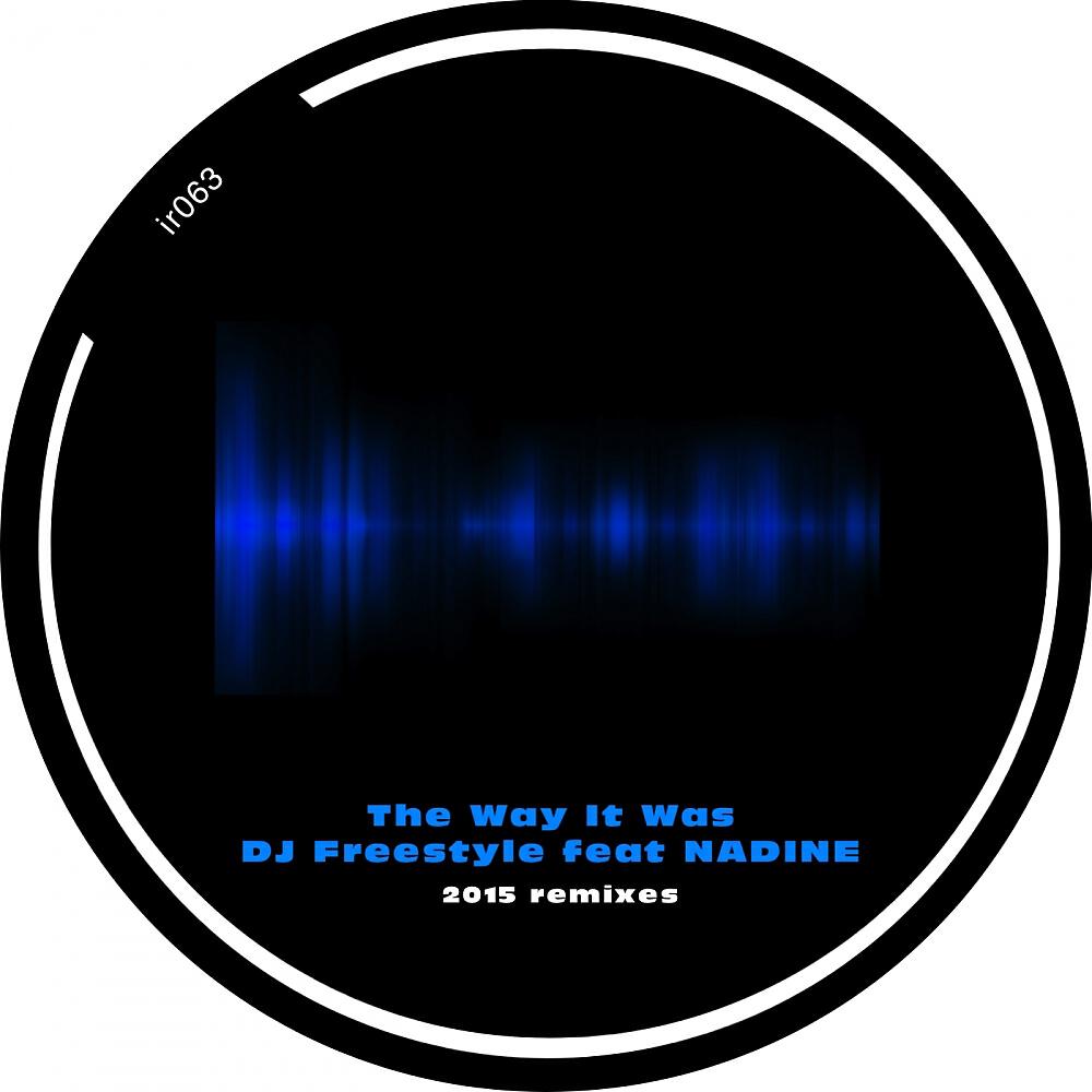 Релиз The Way It Was 2015 Remixes