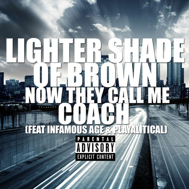 Релиз Now They Call Me Coach (feat. Infamous Age & Playalitical)