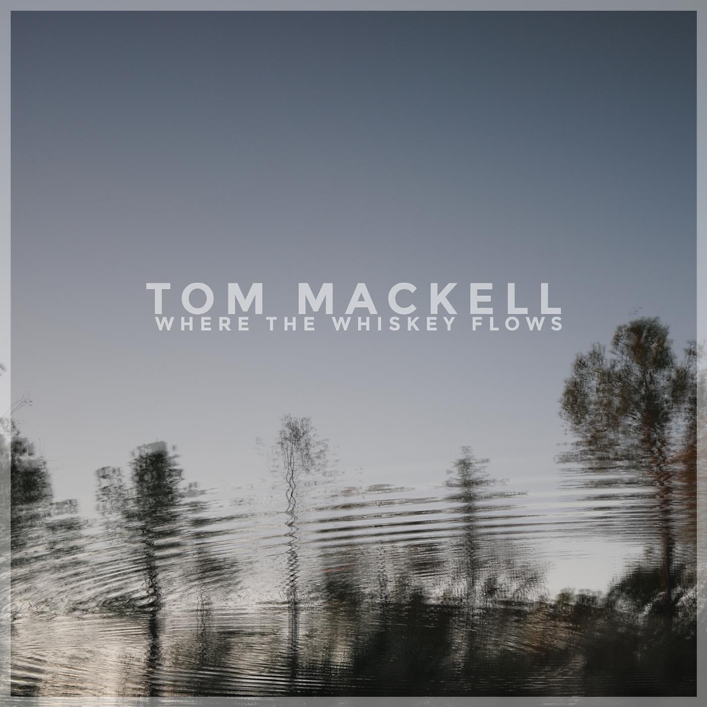 Релиз Where the Whiskey Flows