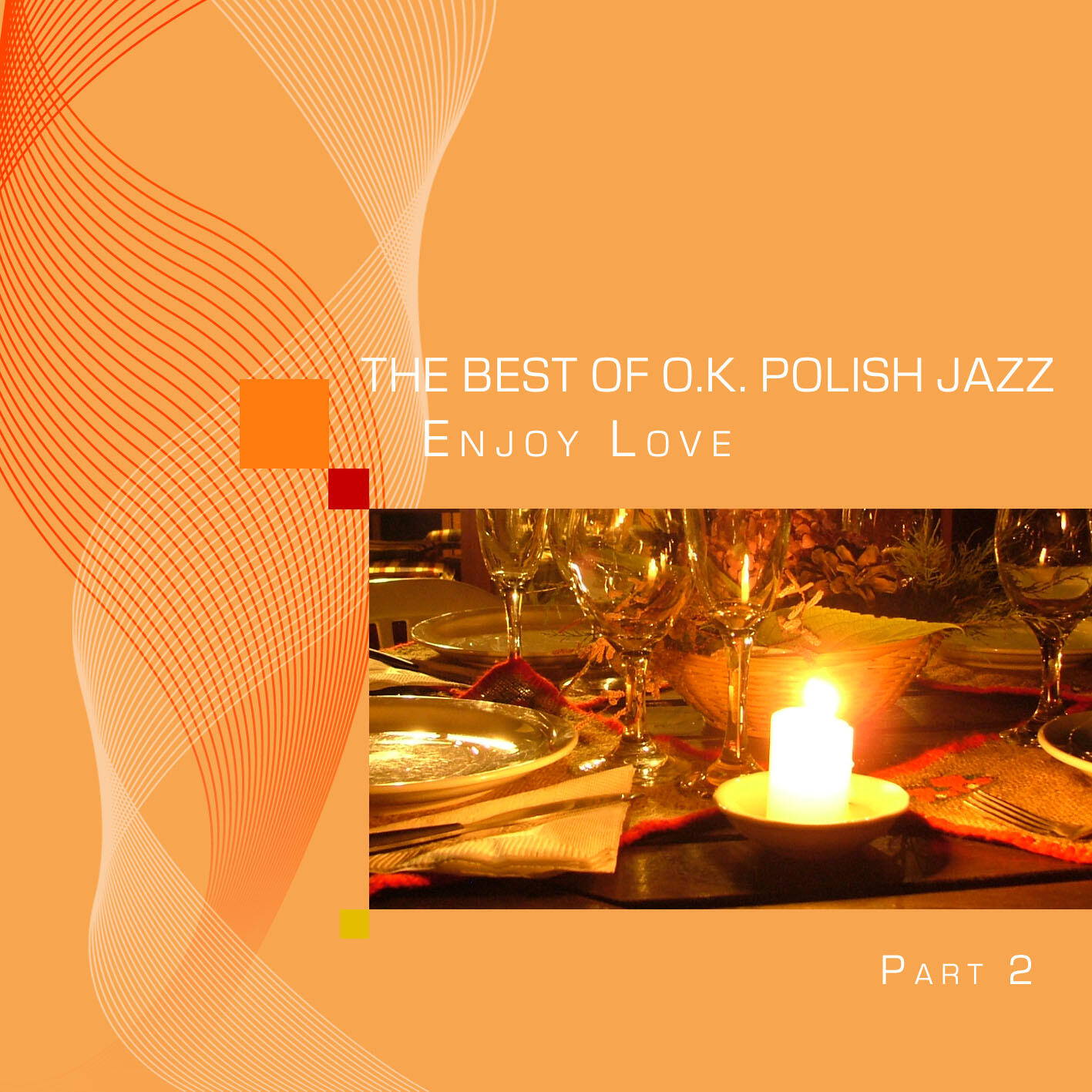 Релиз The Best Of O.K. Polish Jazz - Enjoy Love Part 2