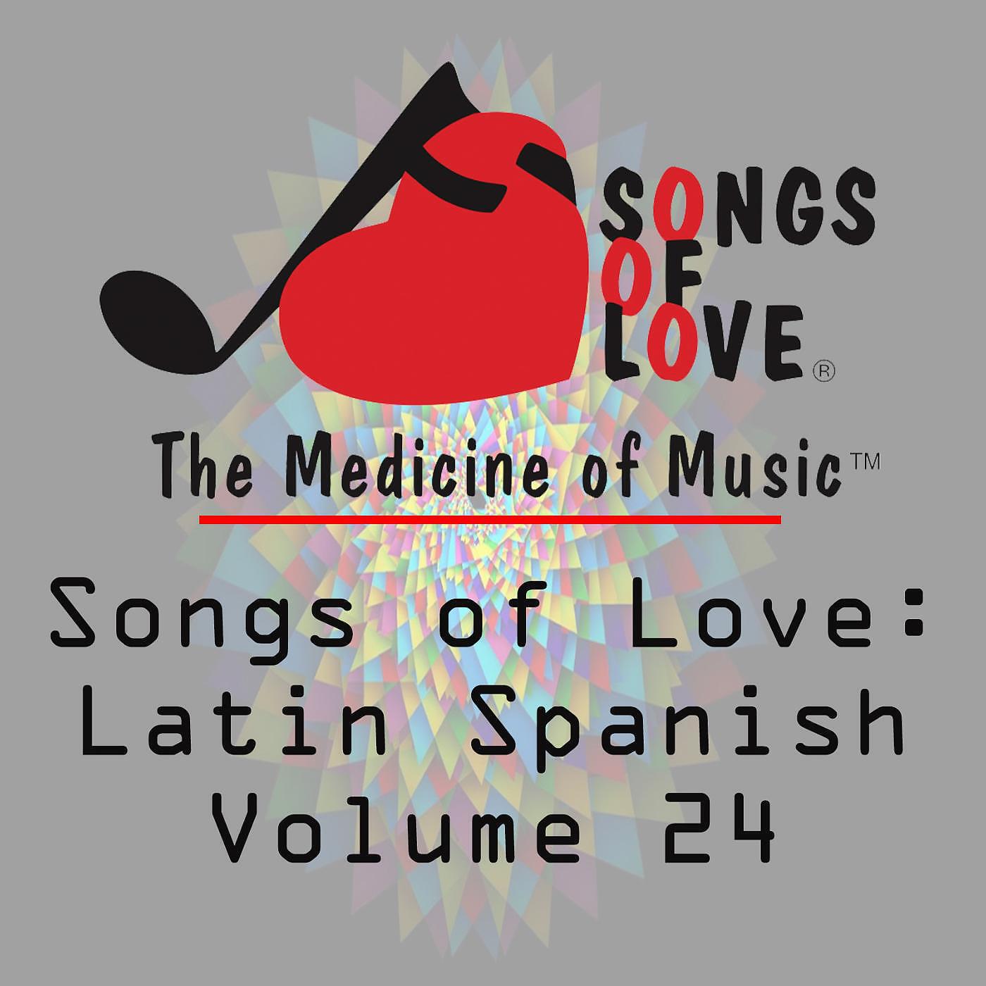 Релиз Songs of Love: Latin Spanish, Vol. 24
