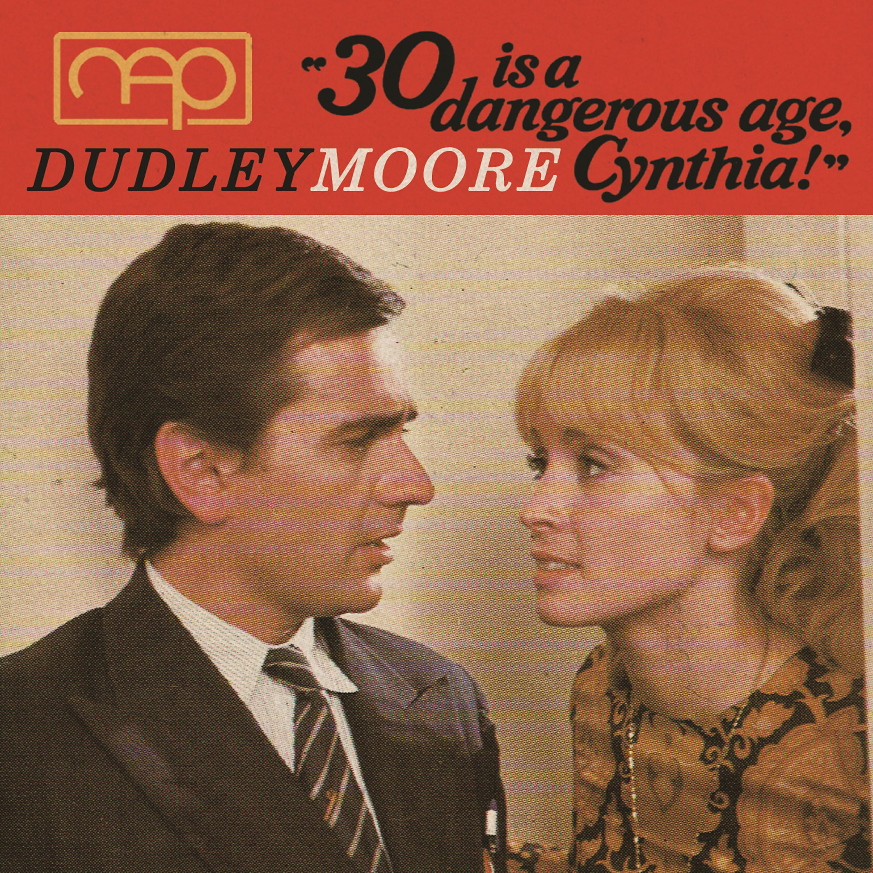 Релиз "30 Is a Dangerous Age, Cynthia"