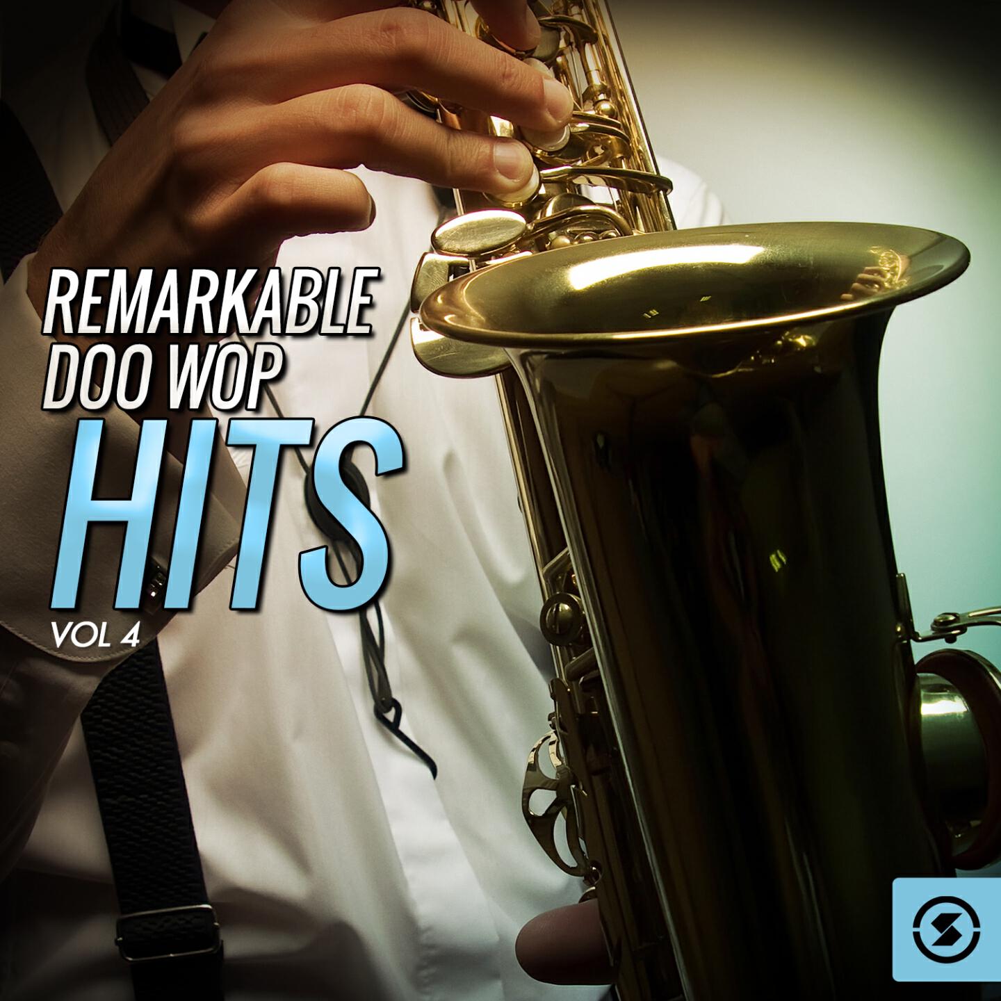 Релиз Remarkable Doo Wop Hits, Vol. 4