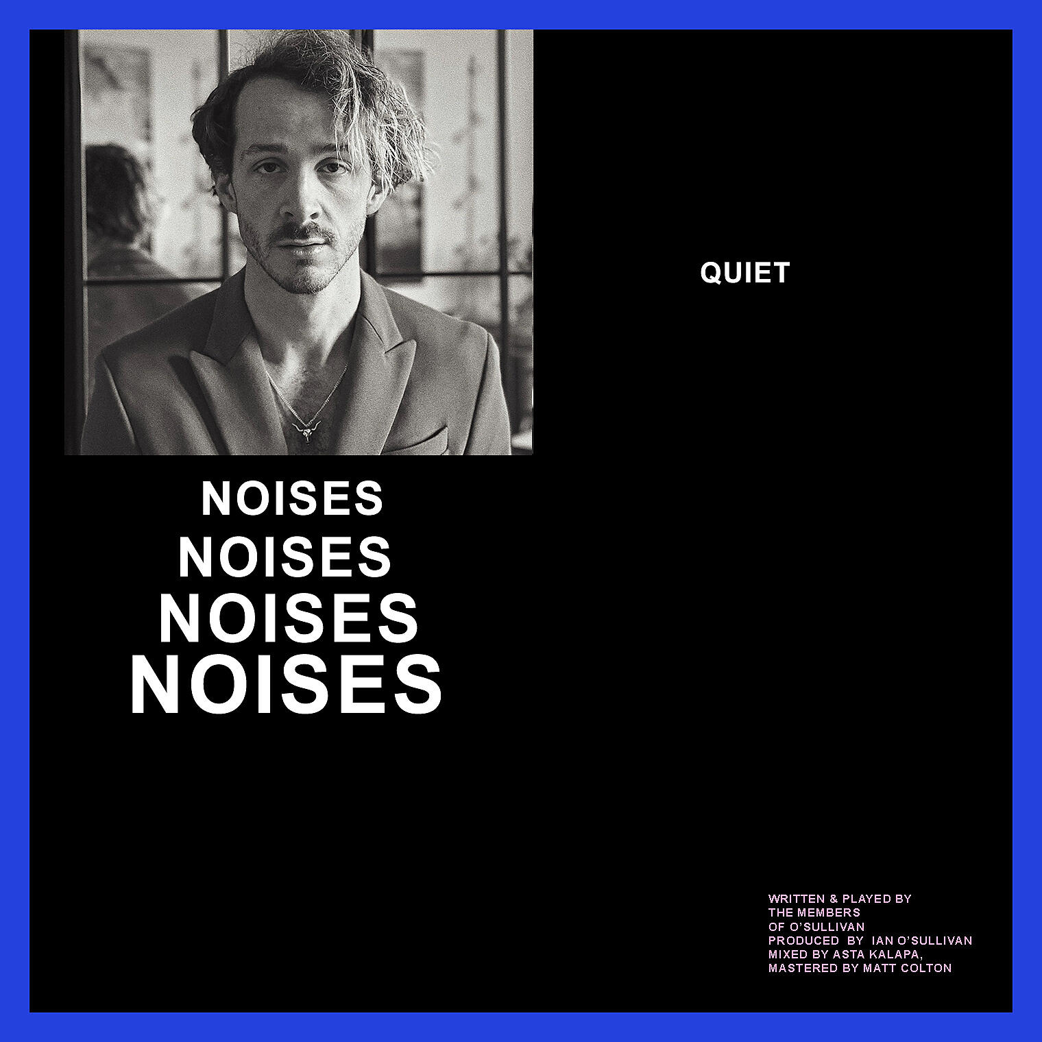 Релиз Quiet Noises