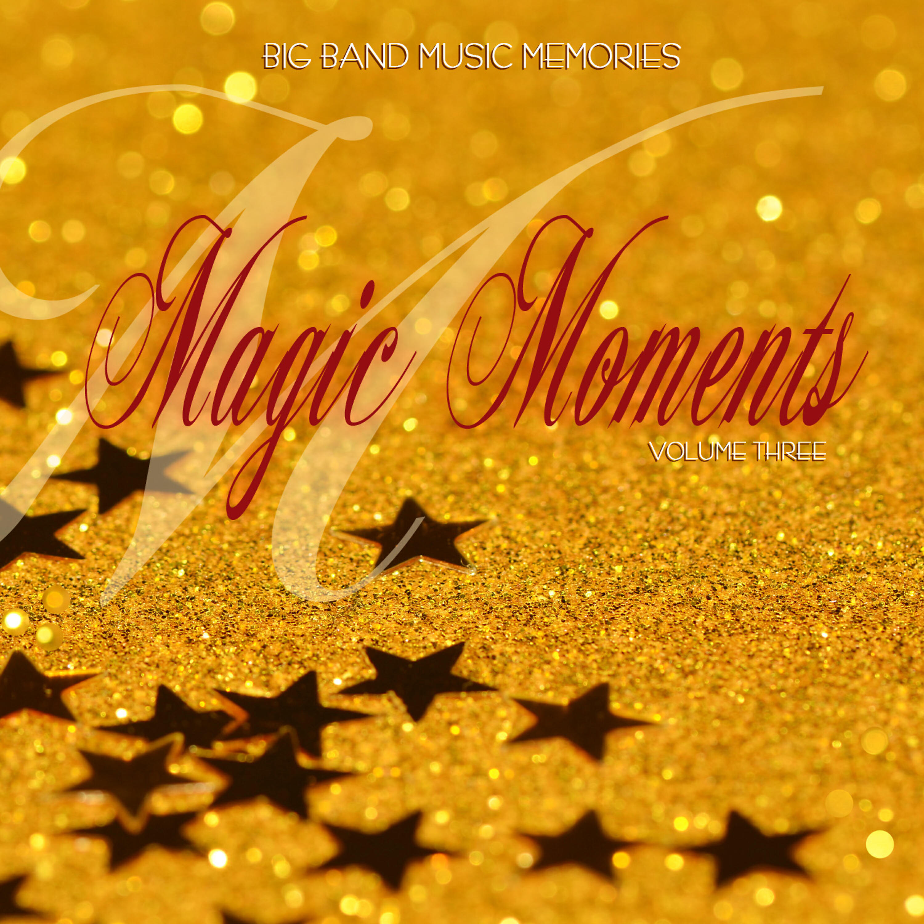 Релиз Big Band Music Memories: Magic Moments, Vol. 3